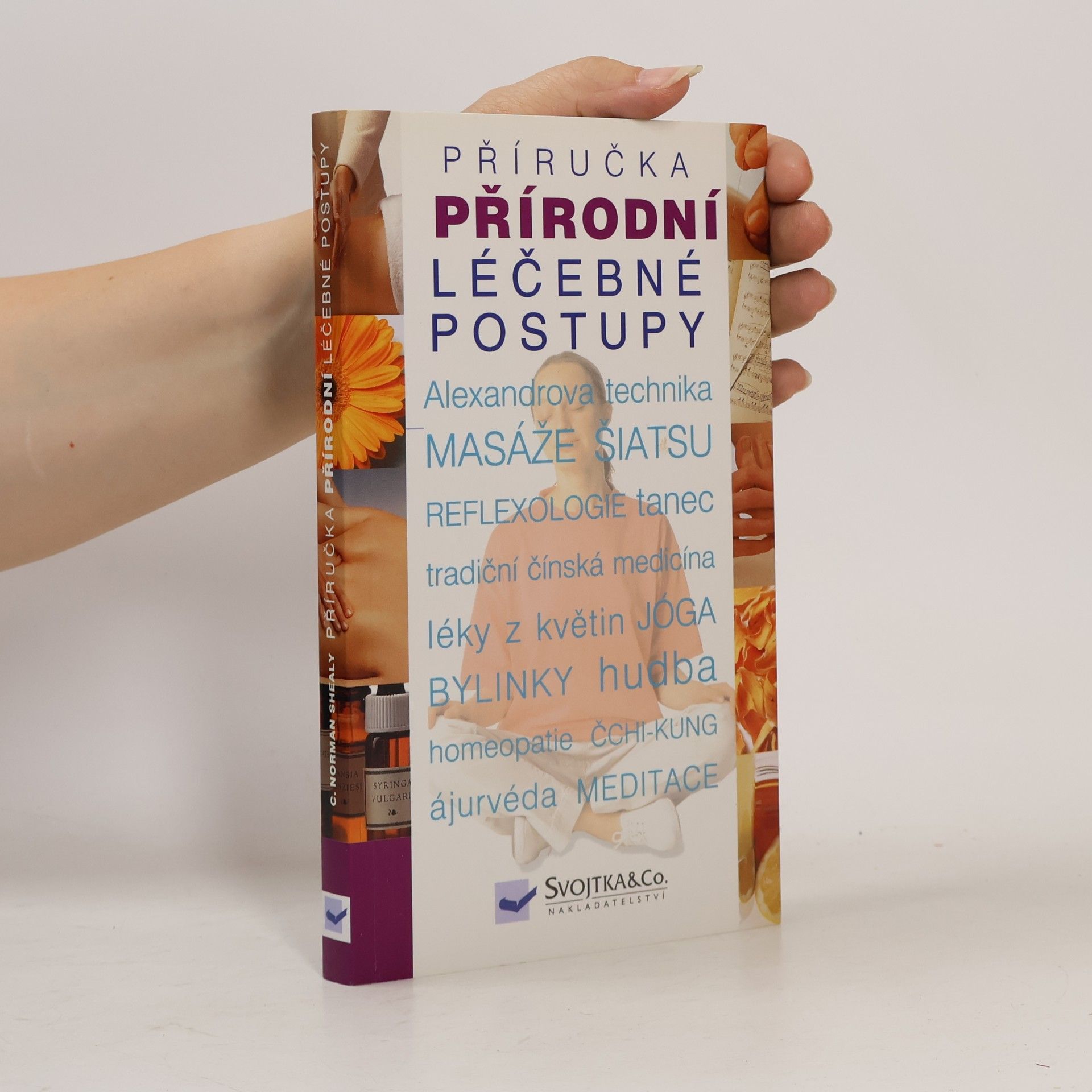 C. Norman Shealy Přírodní léčebné postupy : příručka
