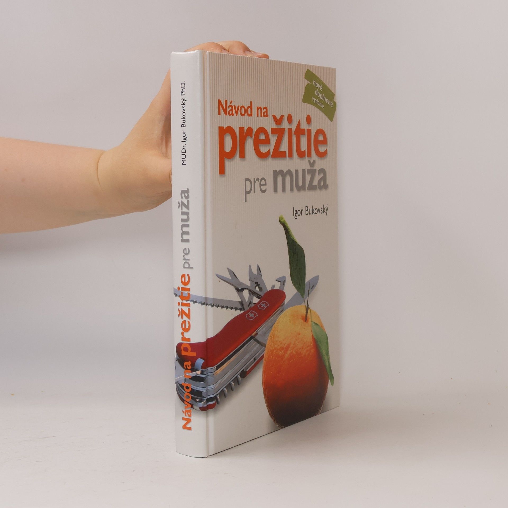 Igor Bukovský Návod na prežitie pre muža