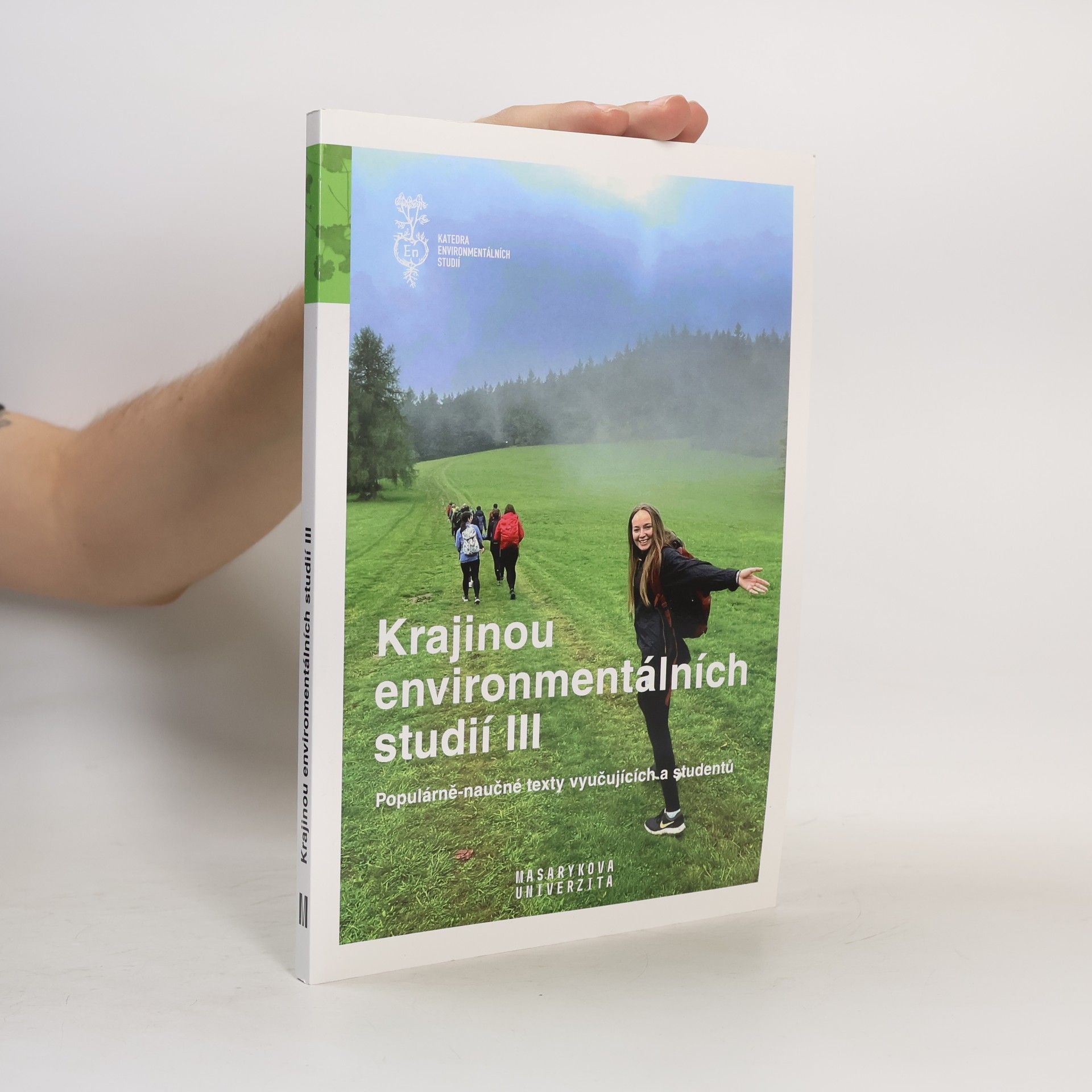 Tereza Špinková Krajinou environmentálních studií III : populárně-naučné texty vyučujících a studentů