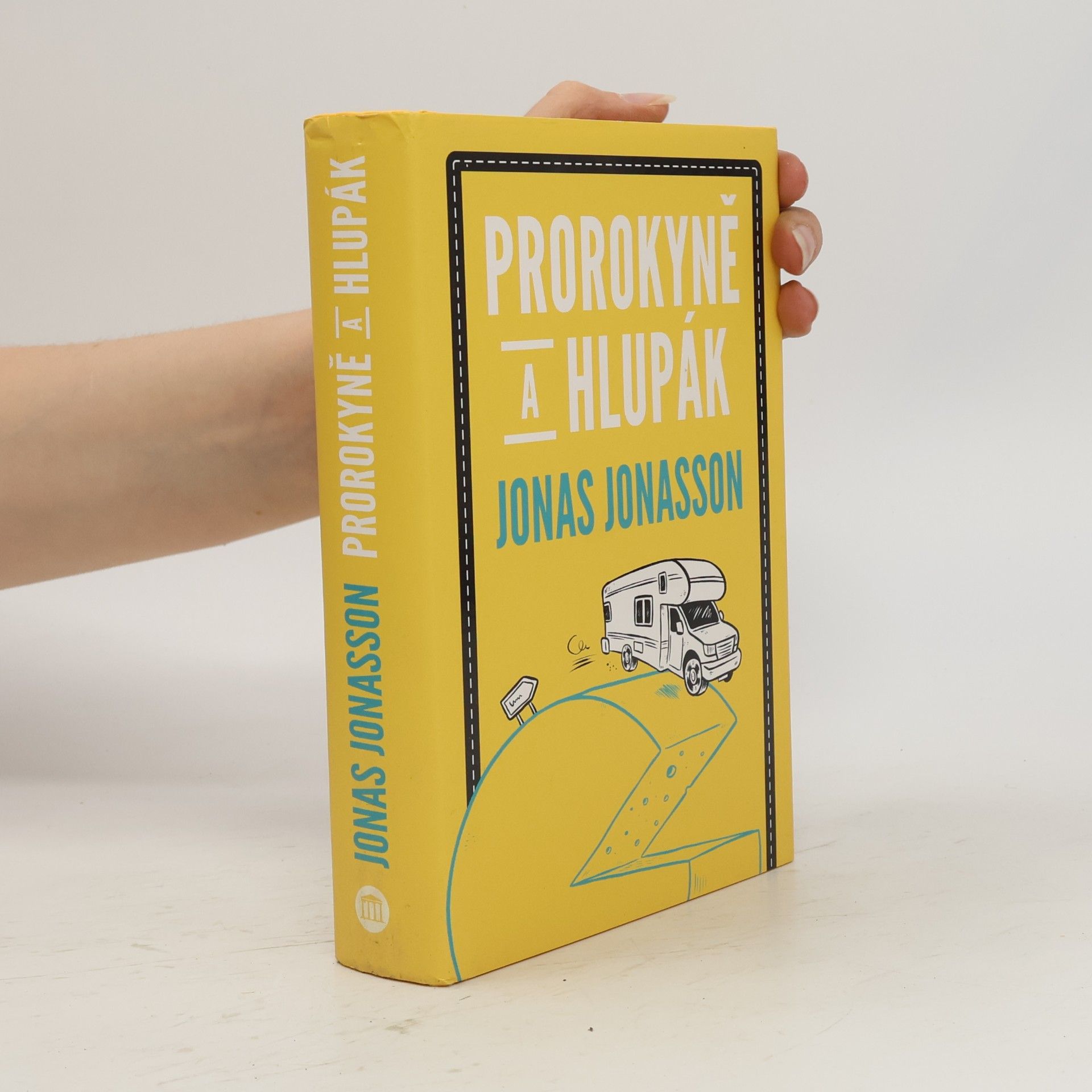 Jonas Jonasson Prorokyně a hlupák