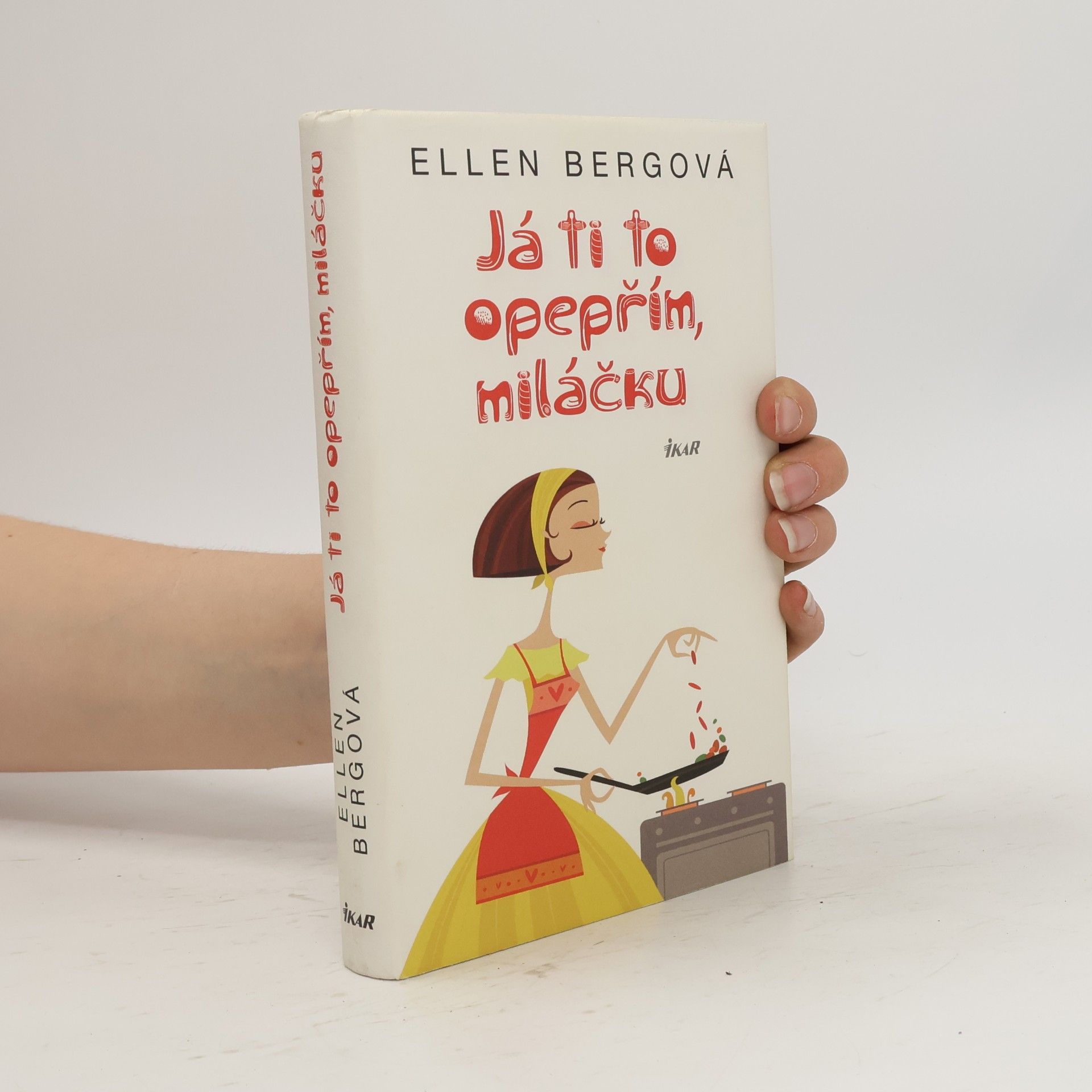 Ellen Berg Já ti to opepřím, miláčku