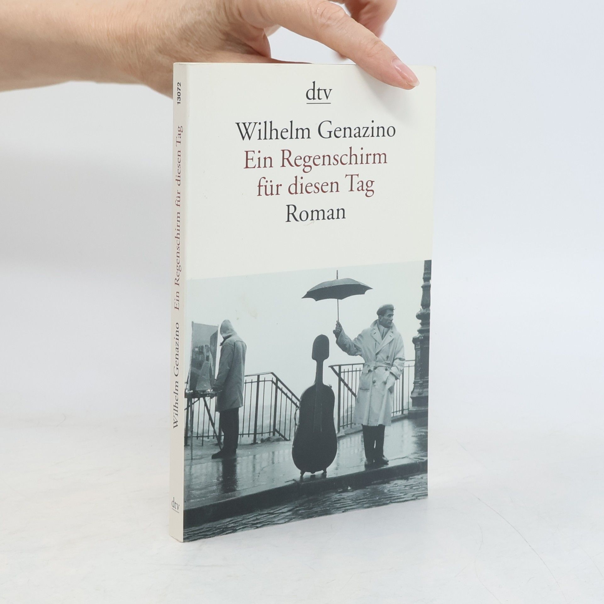 Wilhelm Genazino Ein Regenschirm für diesen Tag