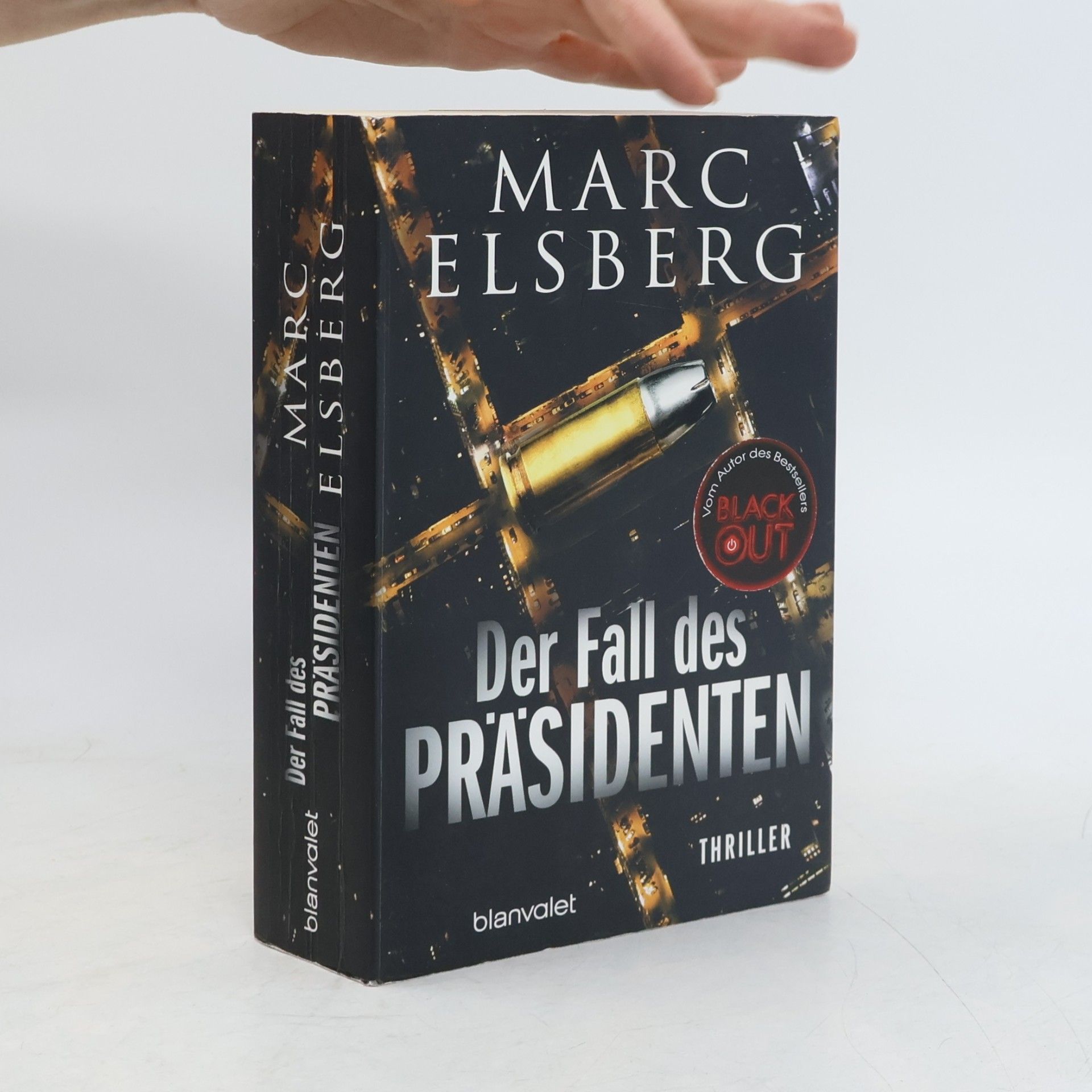 Marc Elsberg Der Fall des Präsidenten