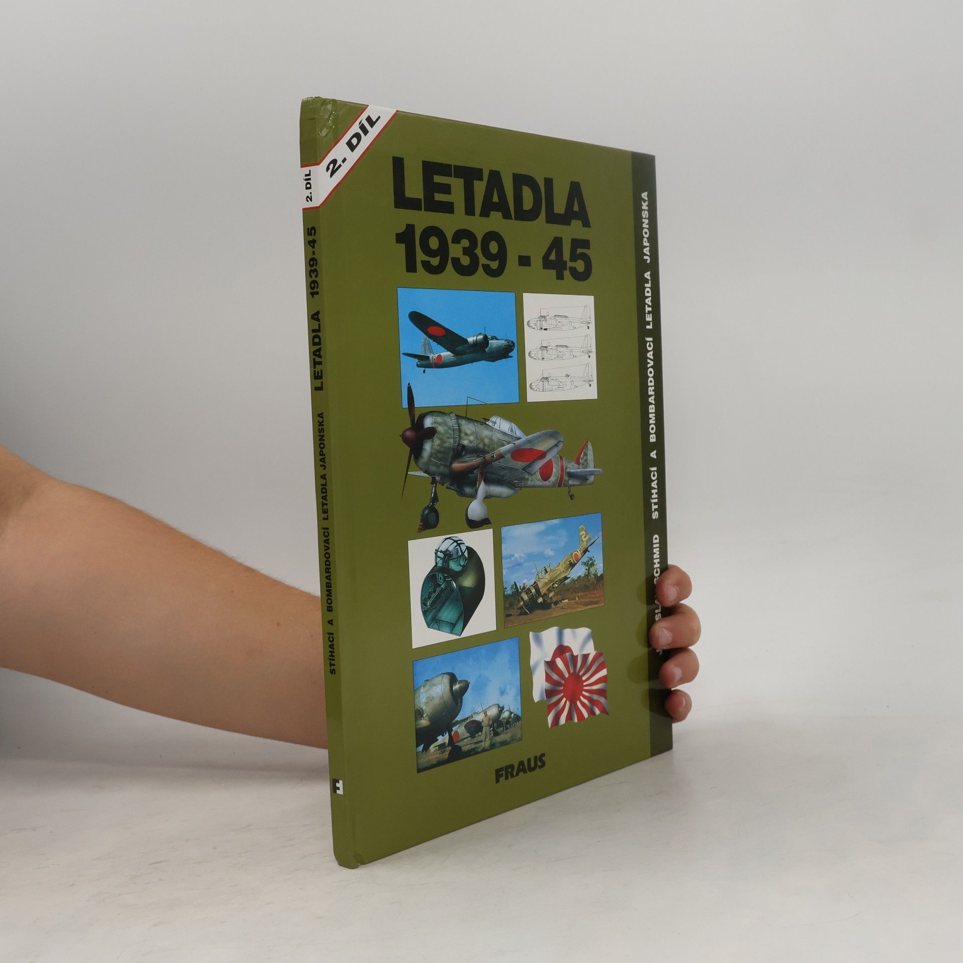 Jaroslav Schmid Letadla 1939-45. 2. díl, Stíhací a bombardovací letadla Japonska