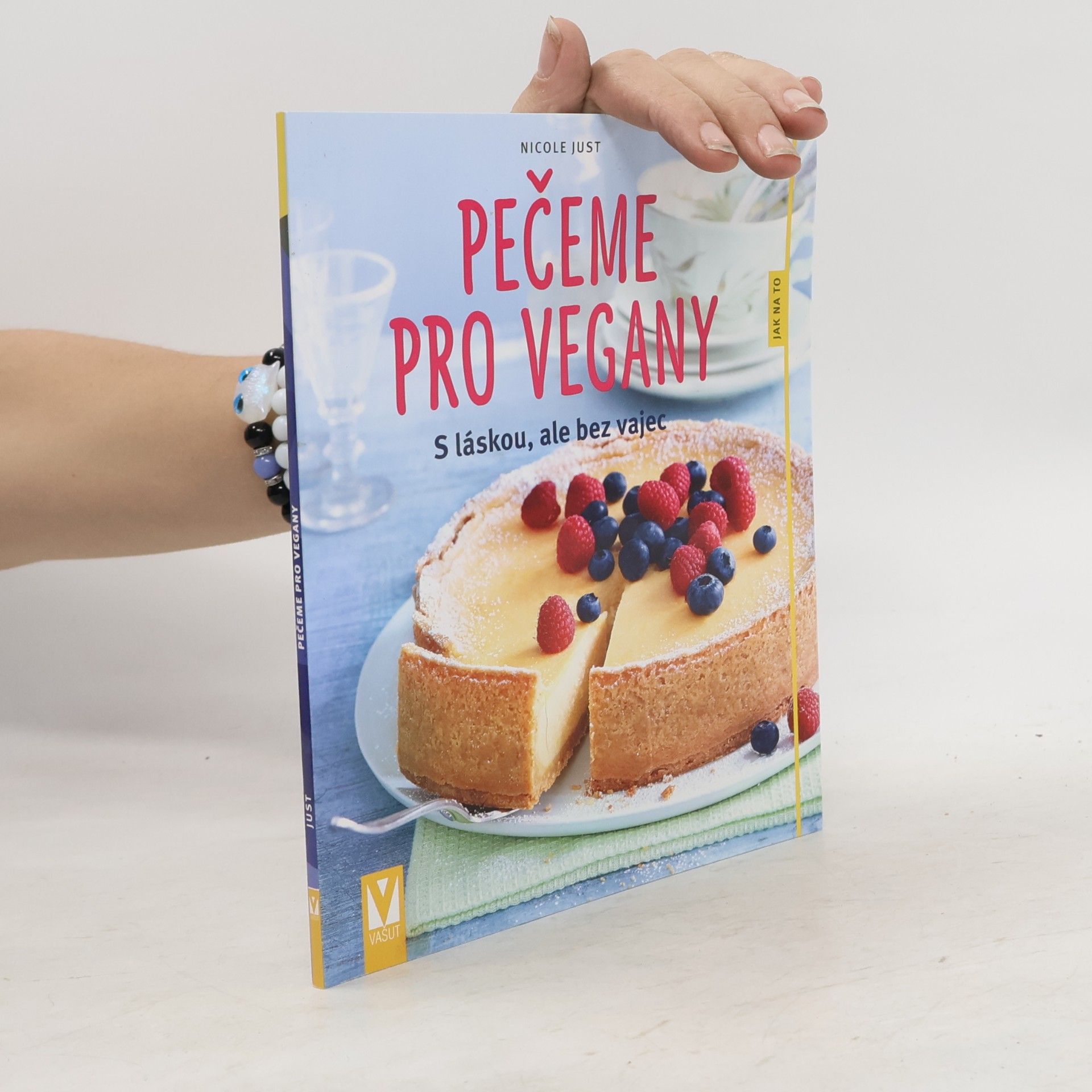 Nicole Just Pečeme pro vegany - S láskou, ale bez vajec
