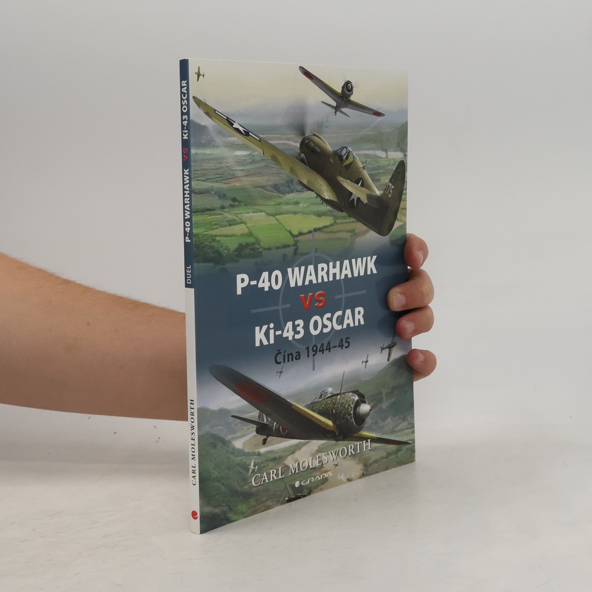 Carl Molesworth P-40 Warhawk vs Ki-43 Oscar. Čína 1944-45