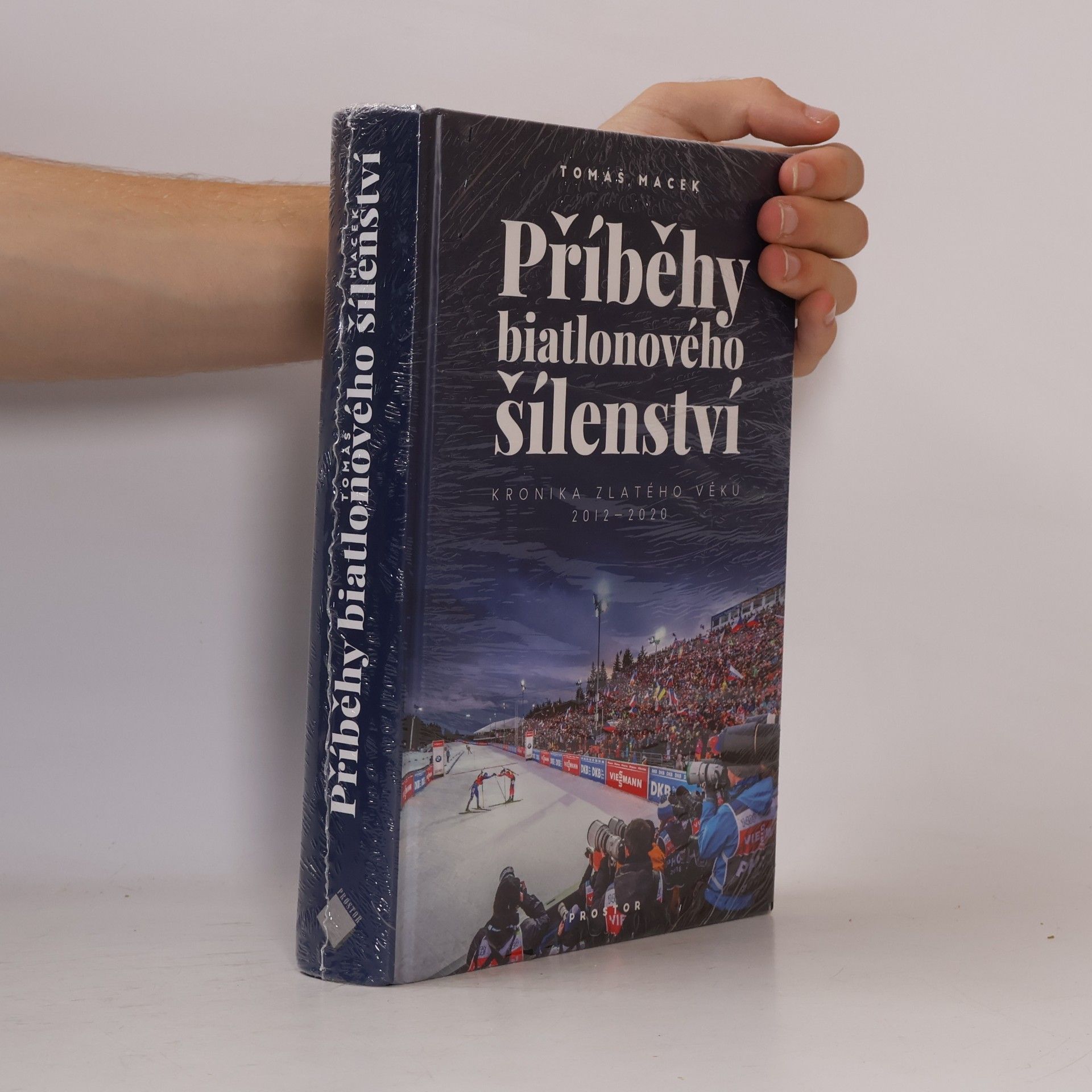 Příběhy biatlonového šílenství : kronika zlatého věku 2012-2020