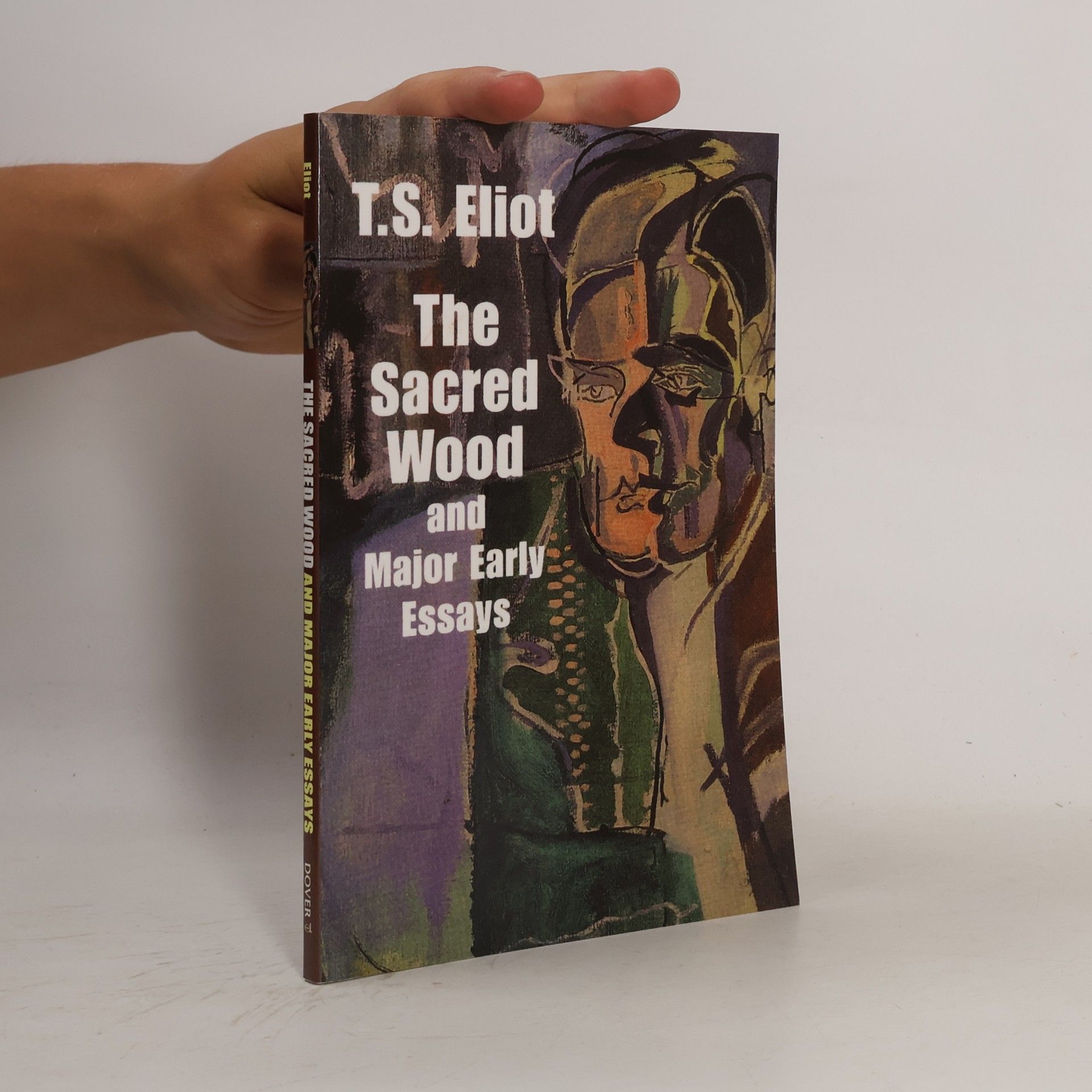 T. S. Eliot The Sacred Wood and Major Early Essays