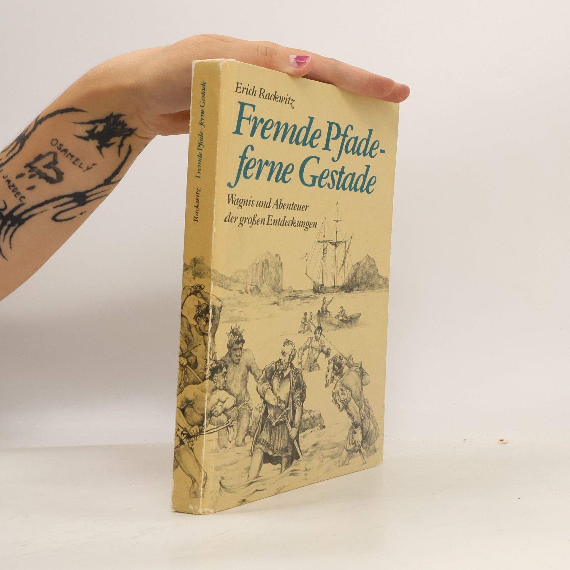 Erich Rackwitz Fremde Pfade - ferne Gestade