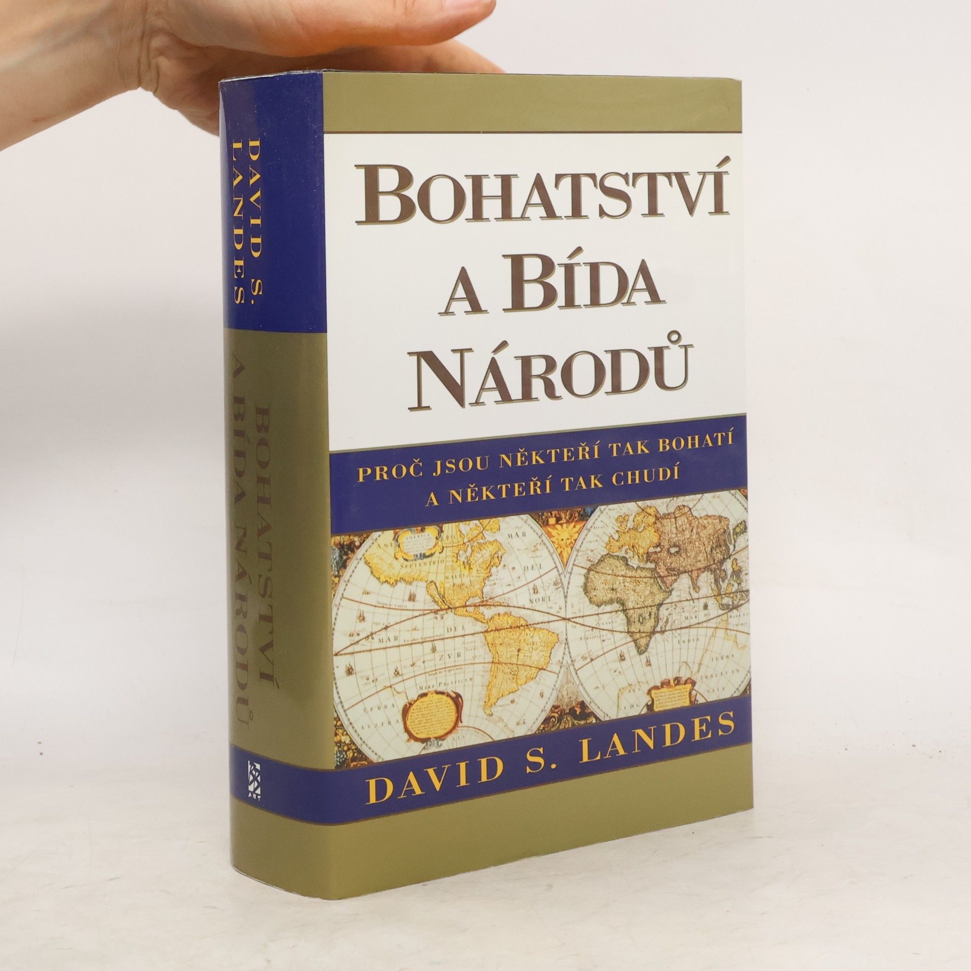 David S. Landes Bohatství a bída národů. Proč jsou někteří tak bohatí a někteří tak chudí