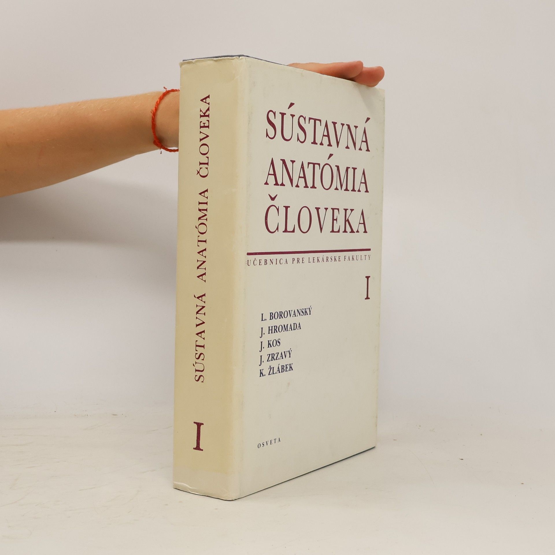 Collectif d'auteurs Sústavná anatómia človeka I.