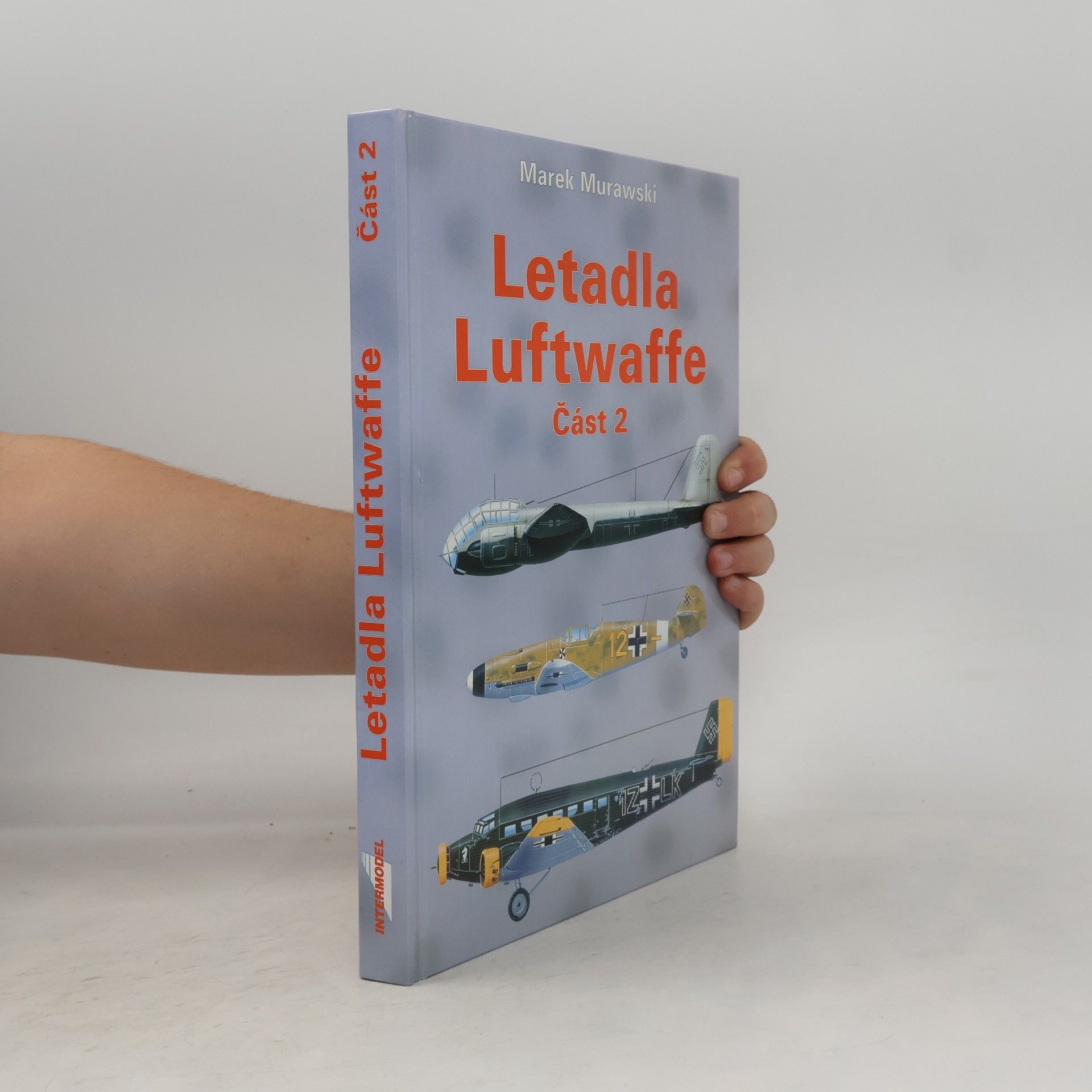 Marek J. Murawski Letadla Luftwaffe 1933-45. Část 2