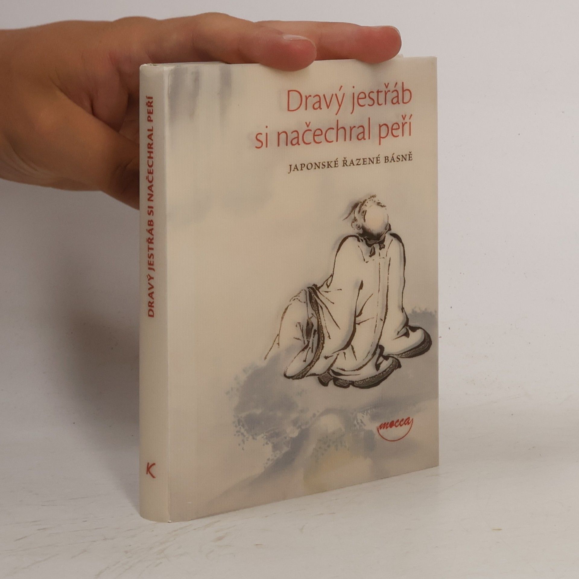 Alice Kraemerová Dravý jestřáb si načechral peří : Japonské řazené básně