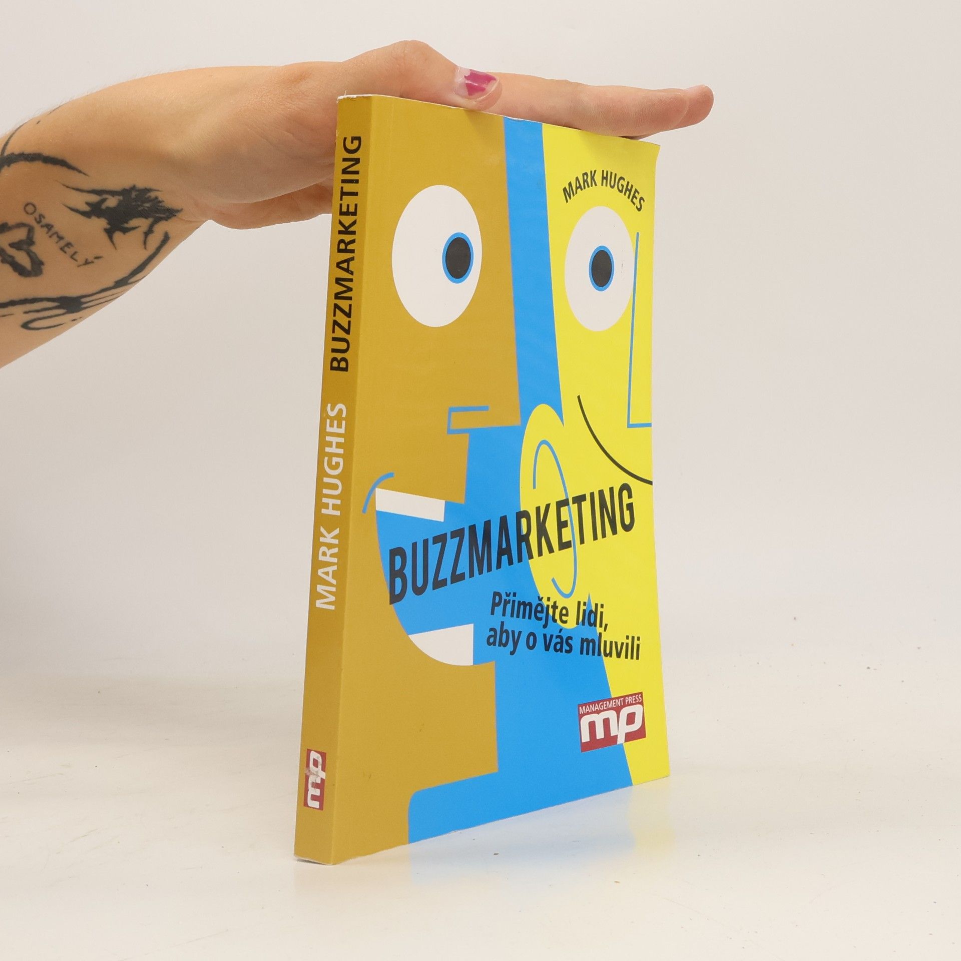 Mark Hughes Buzzmarketing. Přimějte lidi, aby o vás mluvili