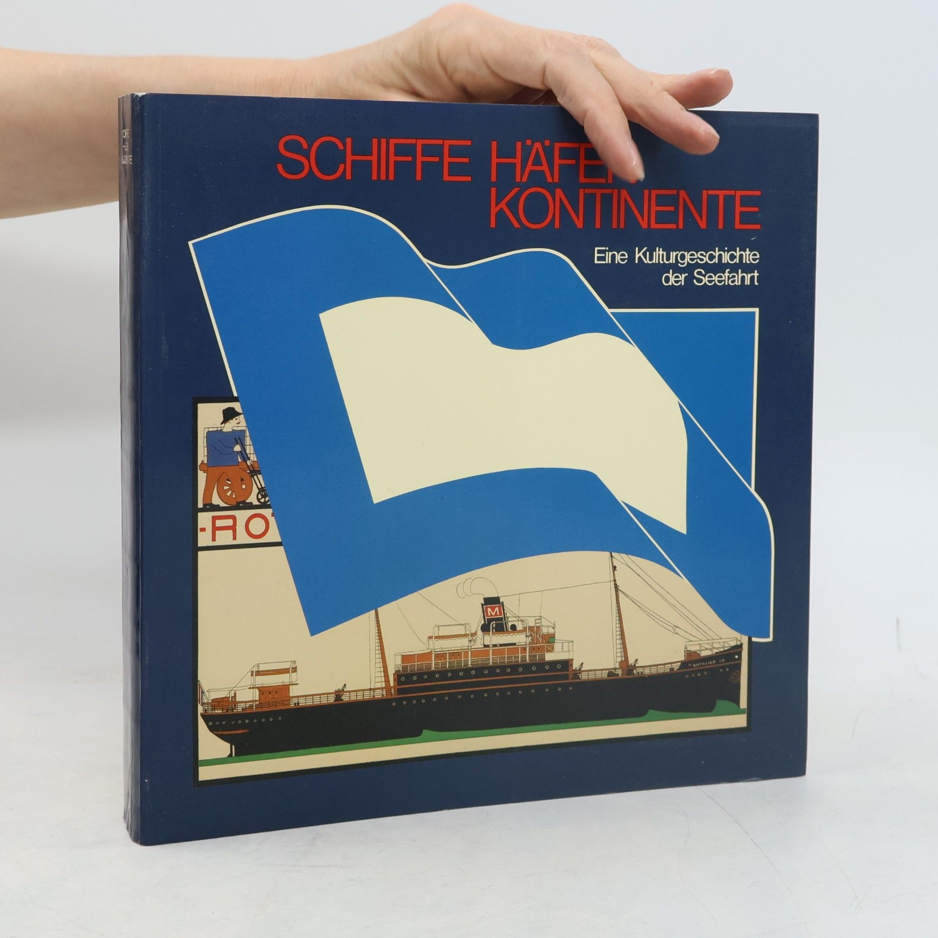 Schiffe, Häfen, Kontinente
