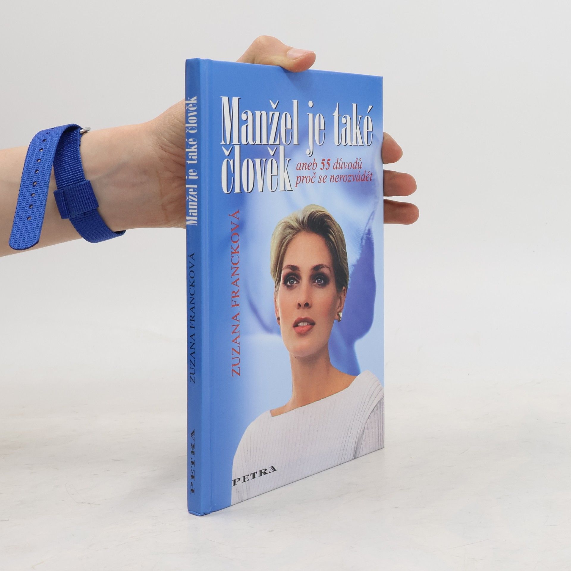 Zuzana Francková Manžel je také člověk