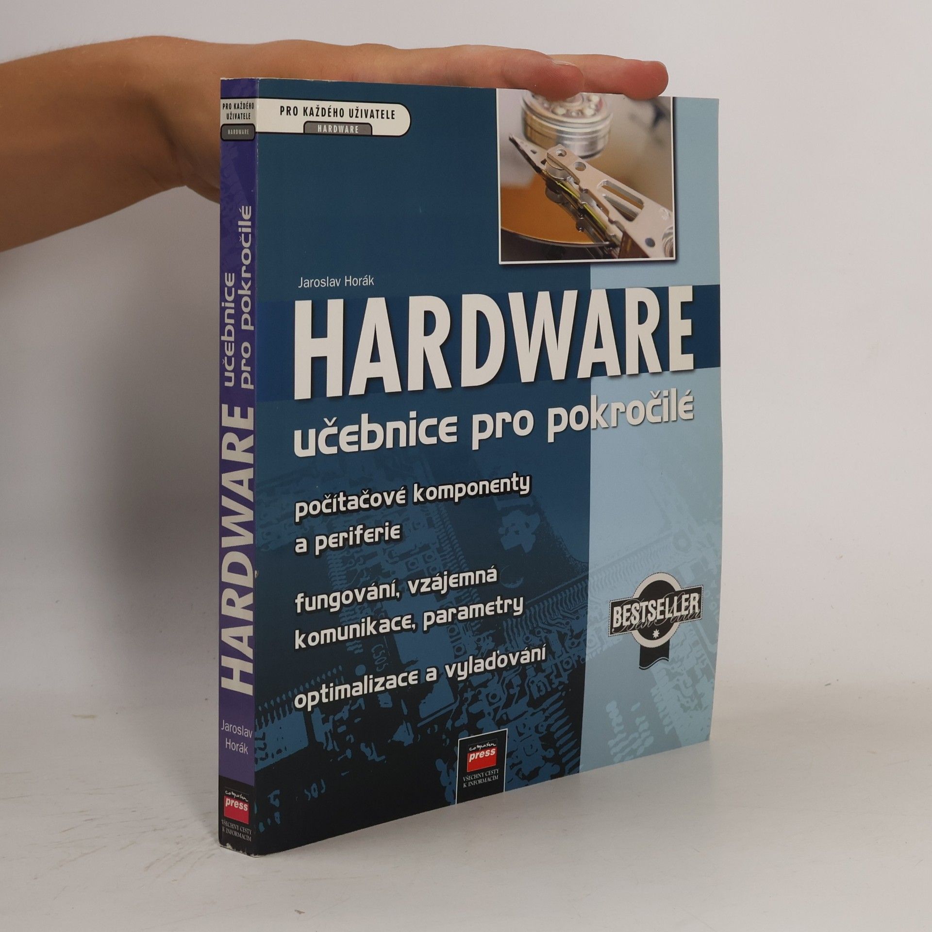 Jaroslav Horák Hardware : učebnice pro pokročilé