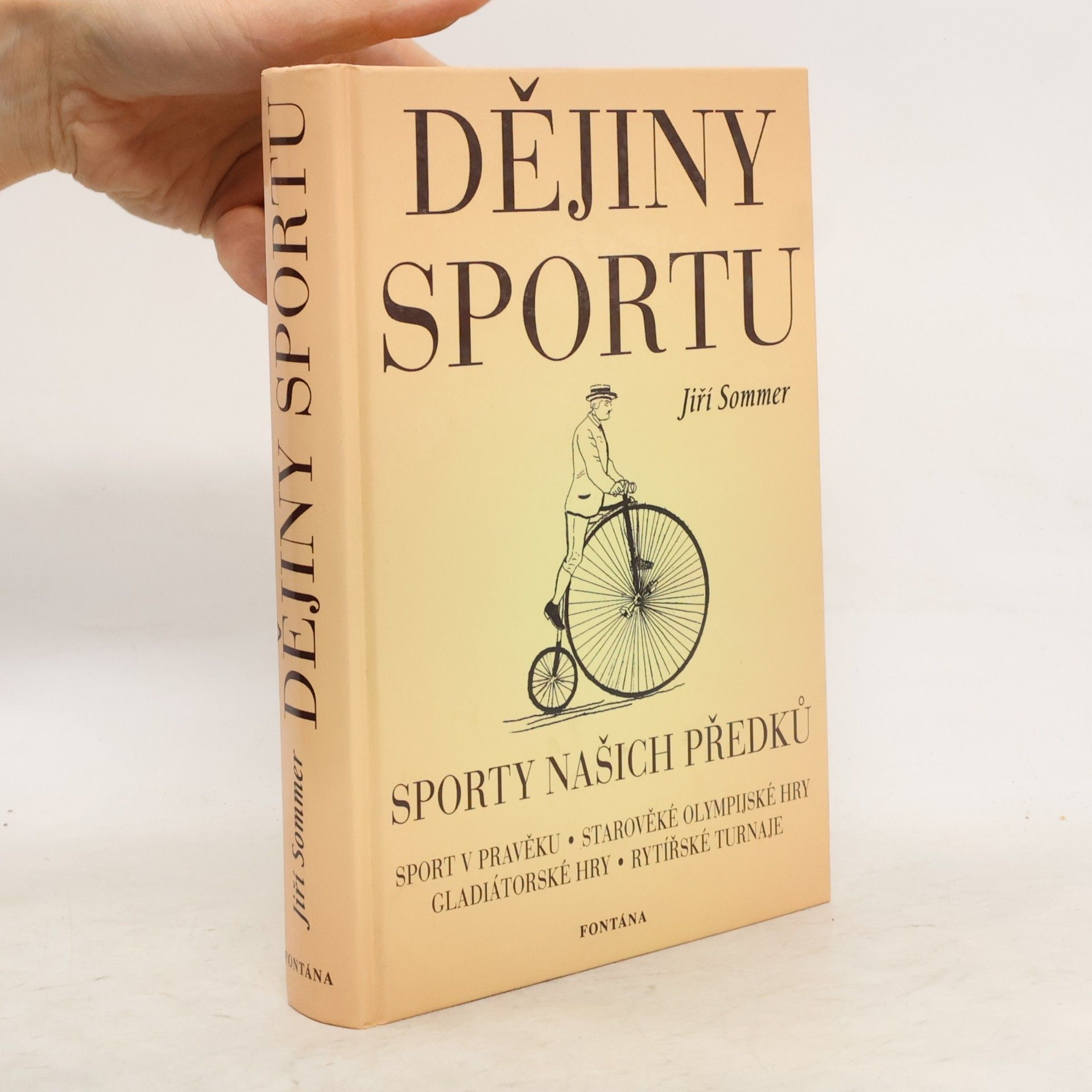 Jiří Sommer Malé dějiny sportu aneb O sportech našich předků...