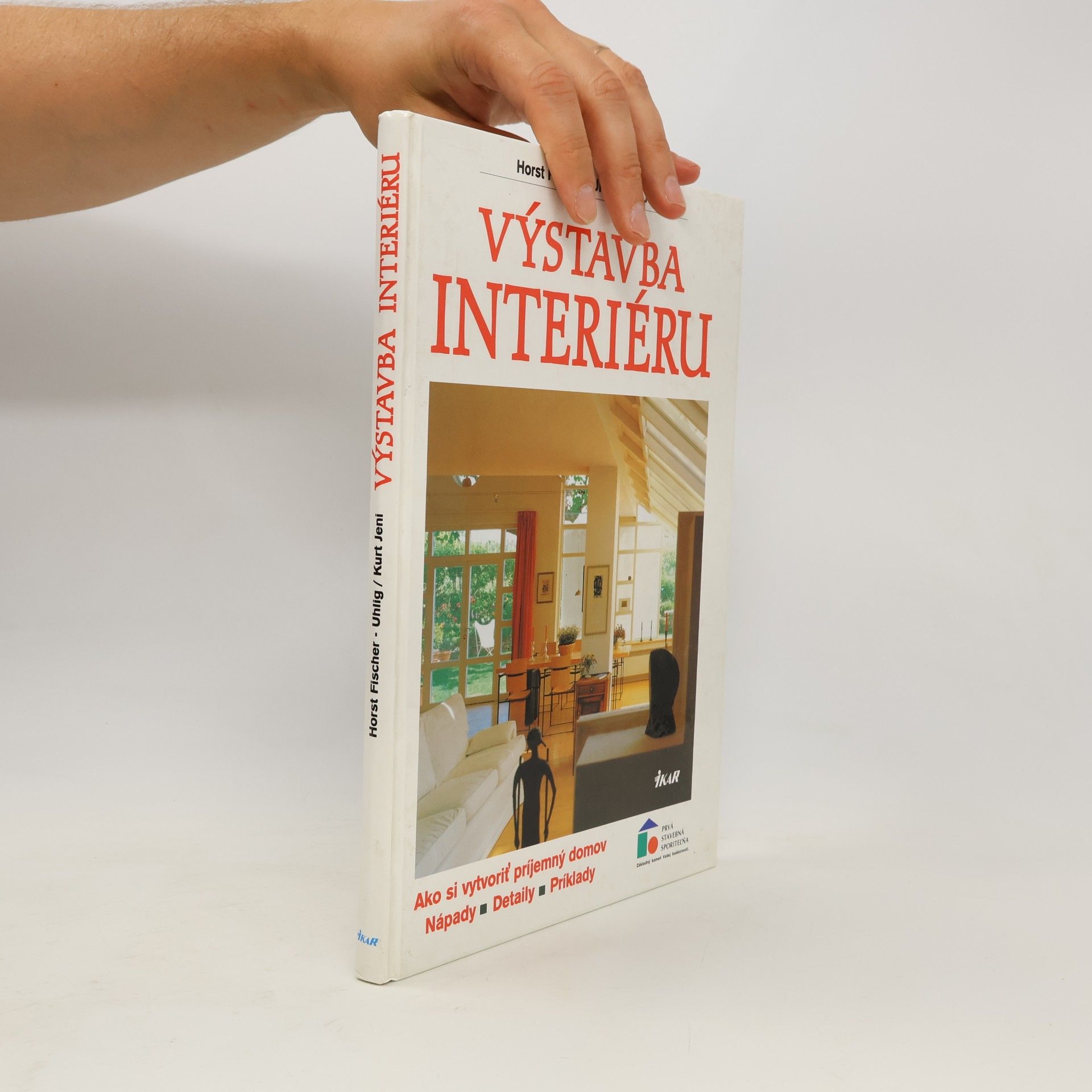 Collectif d'auteurs Výstavba interiéru [Ako si vytvoriť príjemný domov: nápady, detaily, príklady]