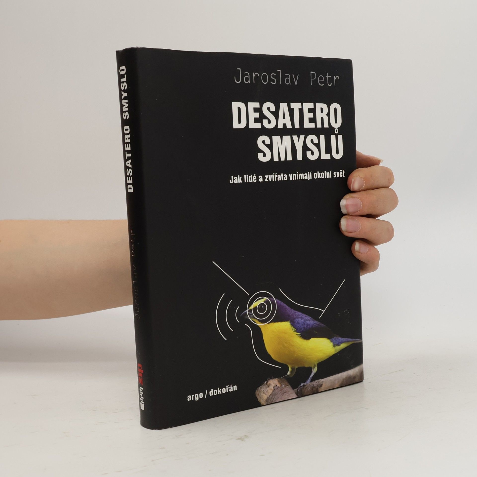 Jaroslav Petr Desatero smyslů