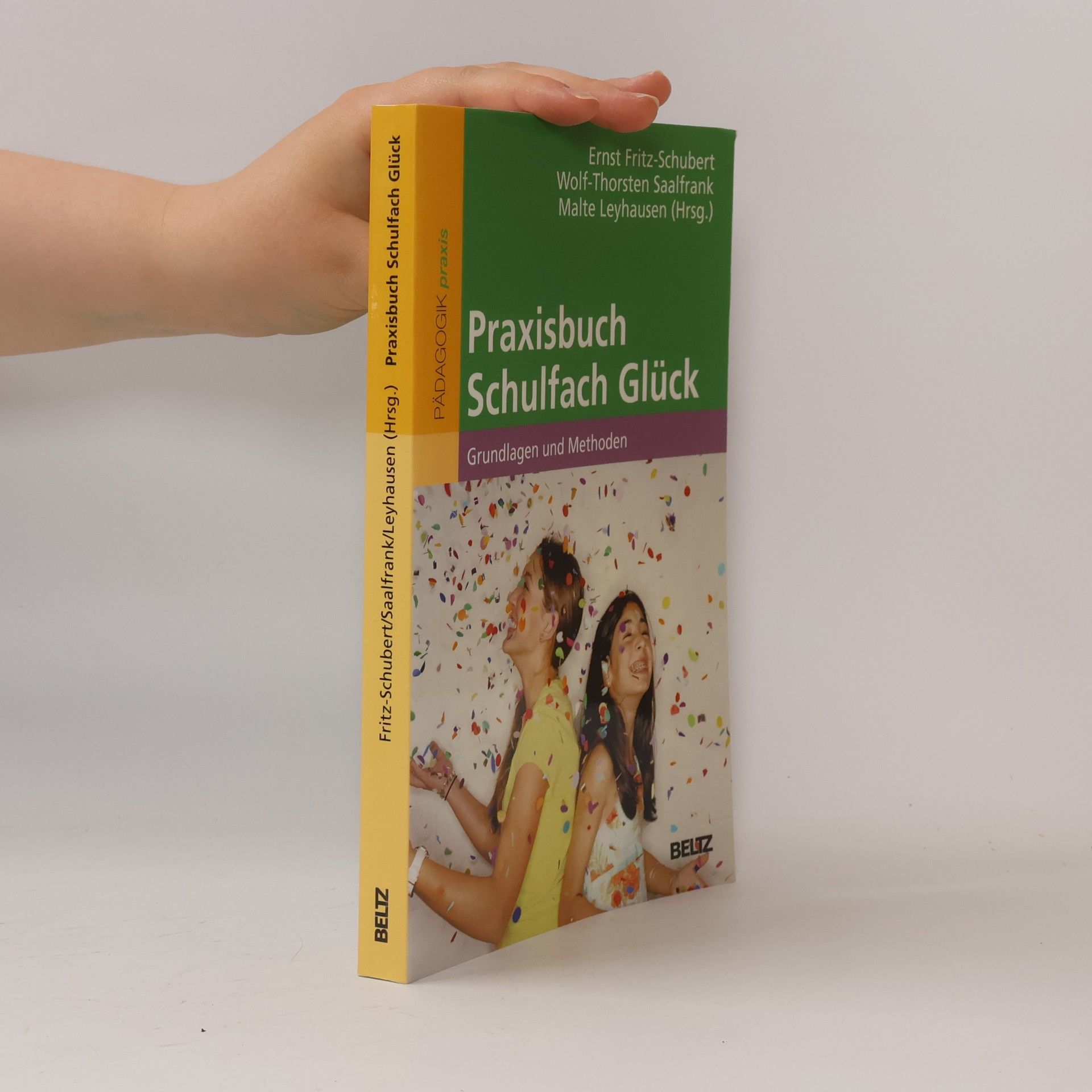 Ernst Fritz-Schubert Praxisbuch Schulfach Glück