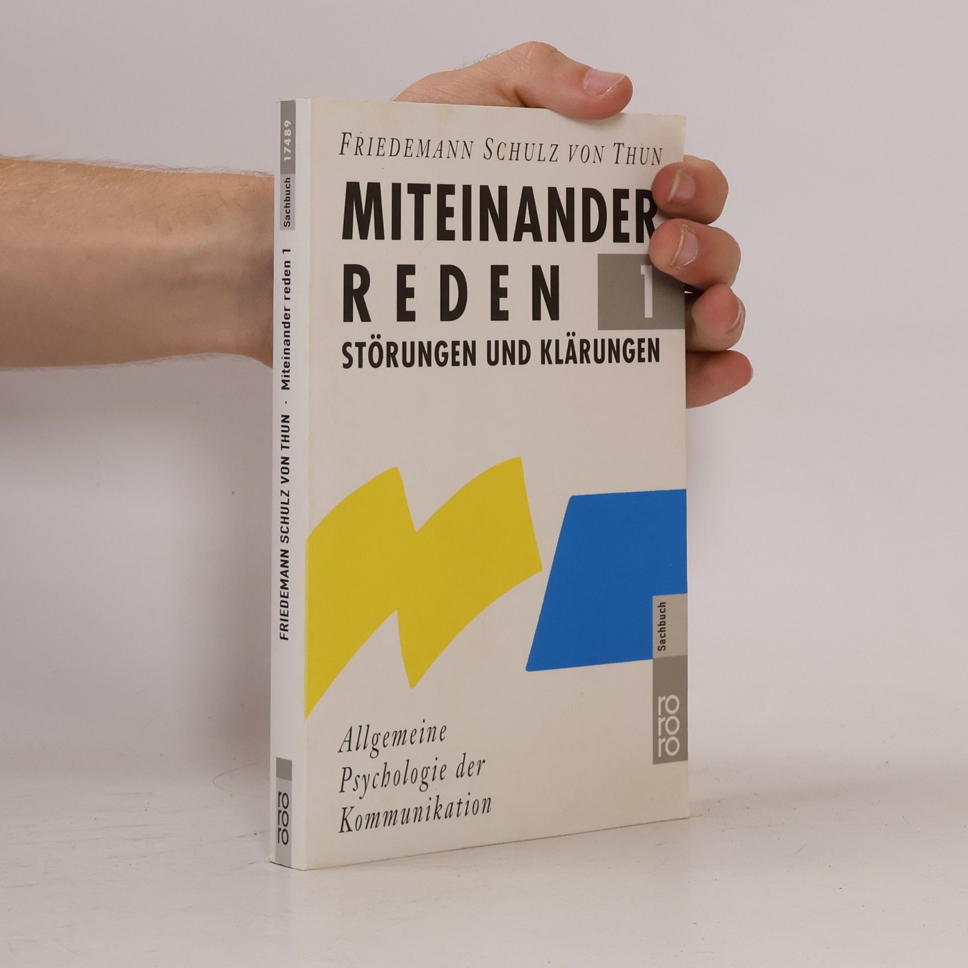 Friedemann Schulz von Thun Miteinander reden 1. Störungen und Klärungen