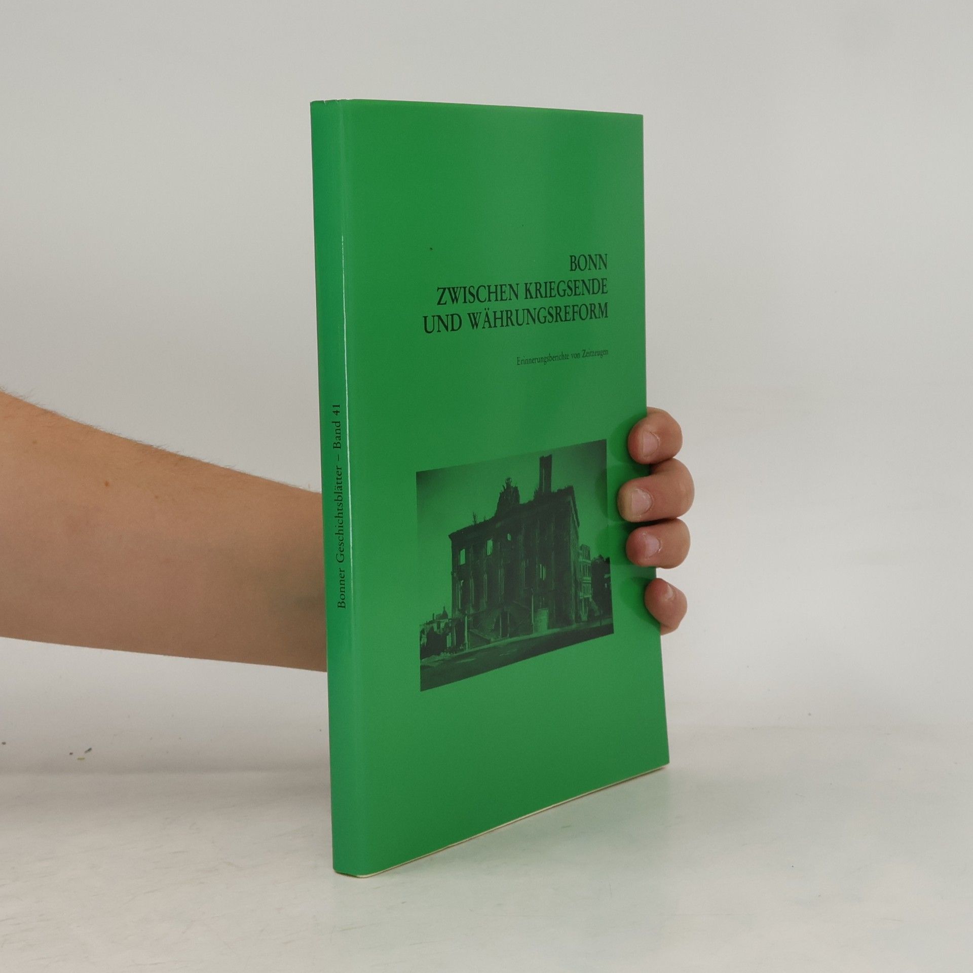 kolektiv Bonn zwischen Kriegsende und Währungsreform