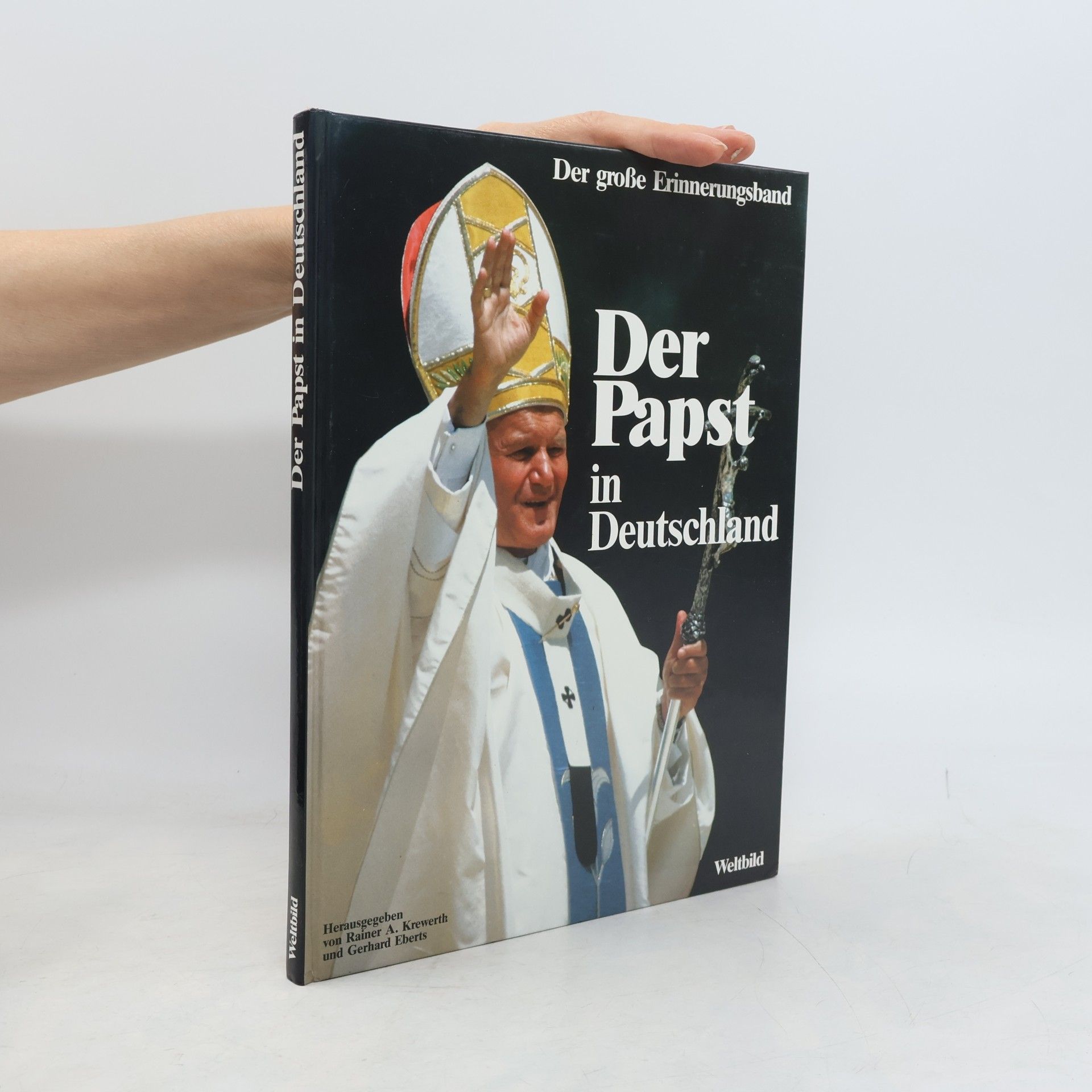 Rainer A. Krewerth Papst Johannes Paul II. in Deutschland