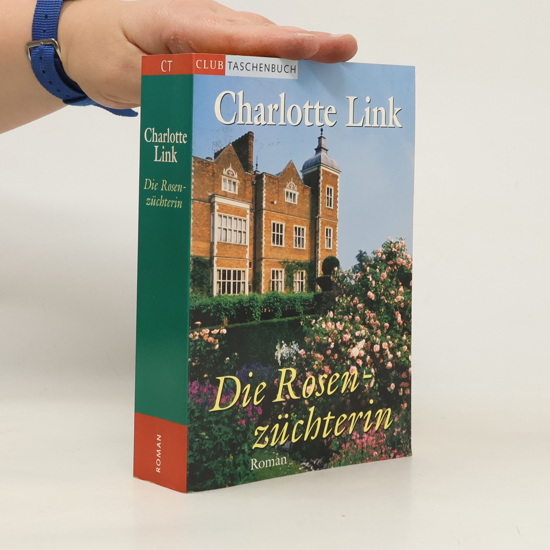 Charlotte Link Die Rosenzüchterin