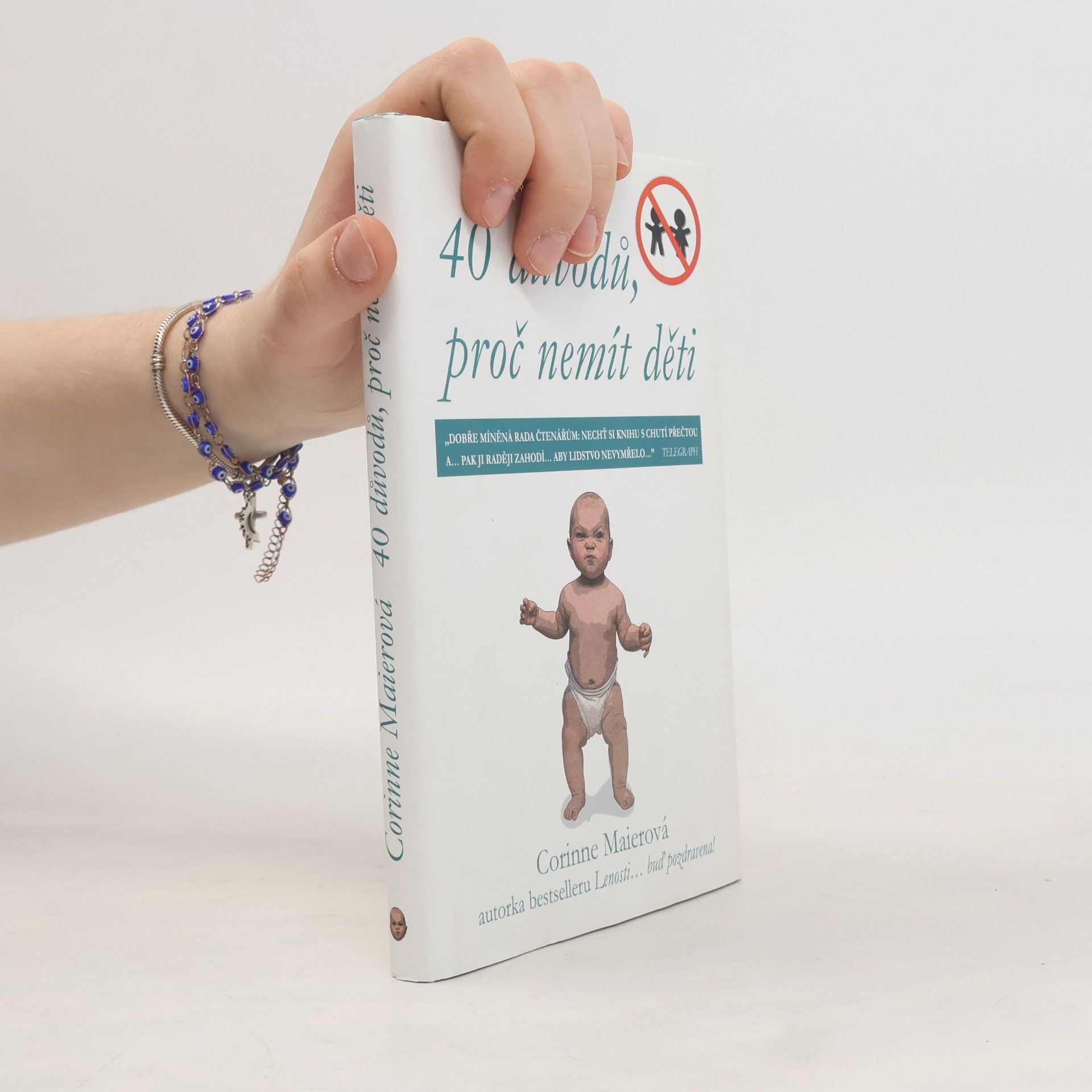 Corinne Maier 40 důvodů, proč nemít děti