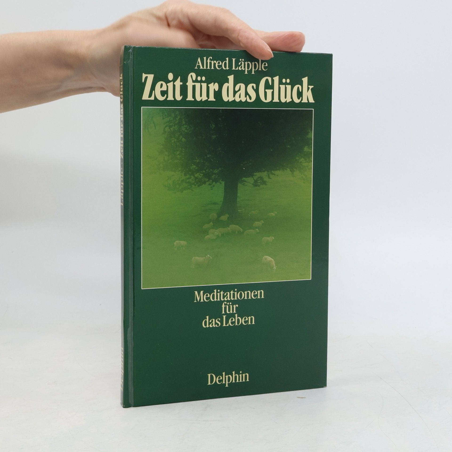 Zeit für das Glück. Meditationen für das Leben