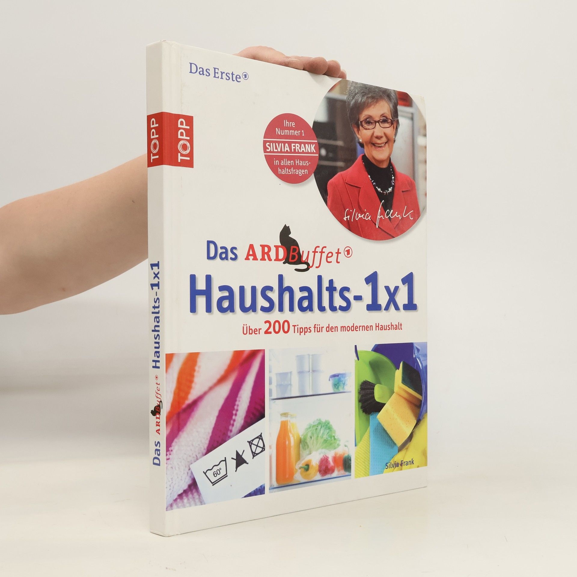 Silvia Frank Über 200 Tipps für den modernen Haushalt