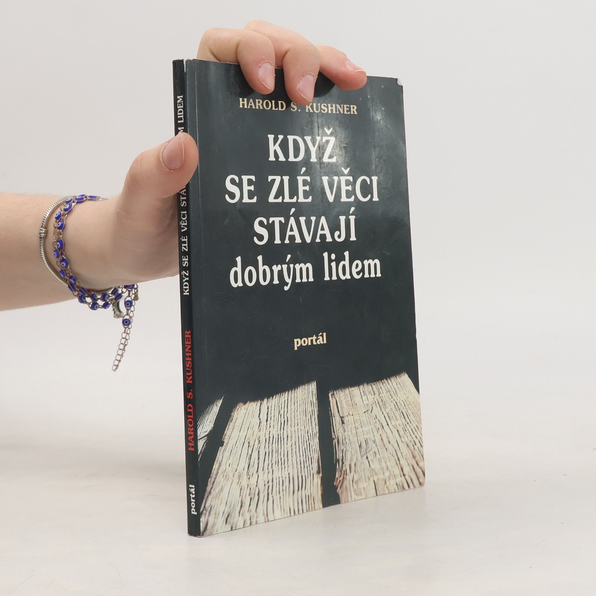 Harold Kushner Když se zlé věci stávají dobrým lidem