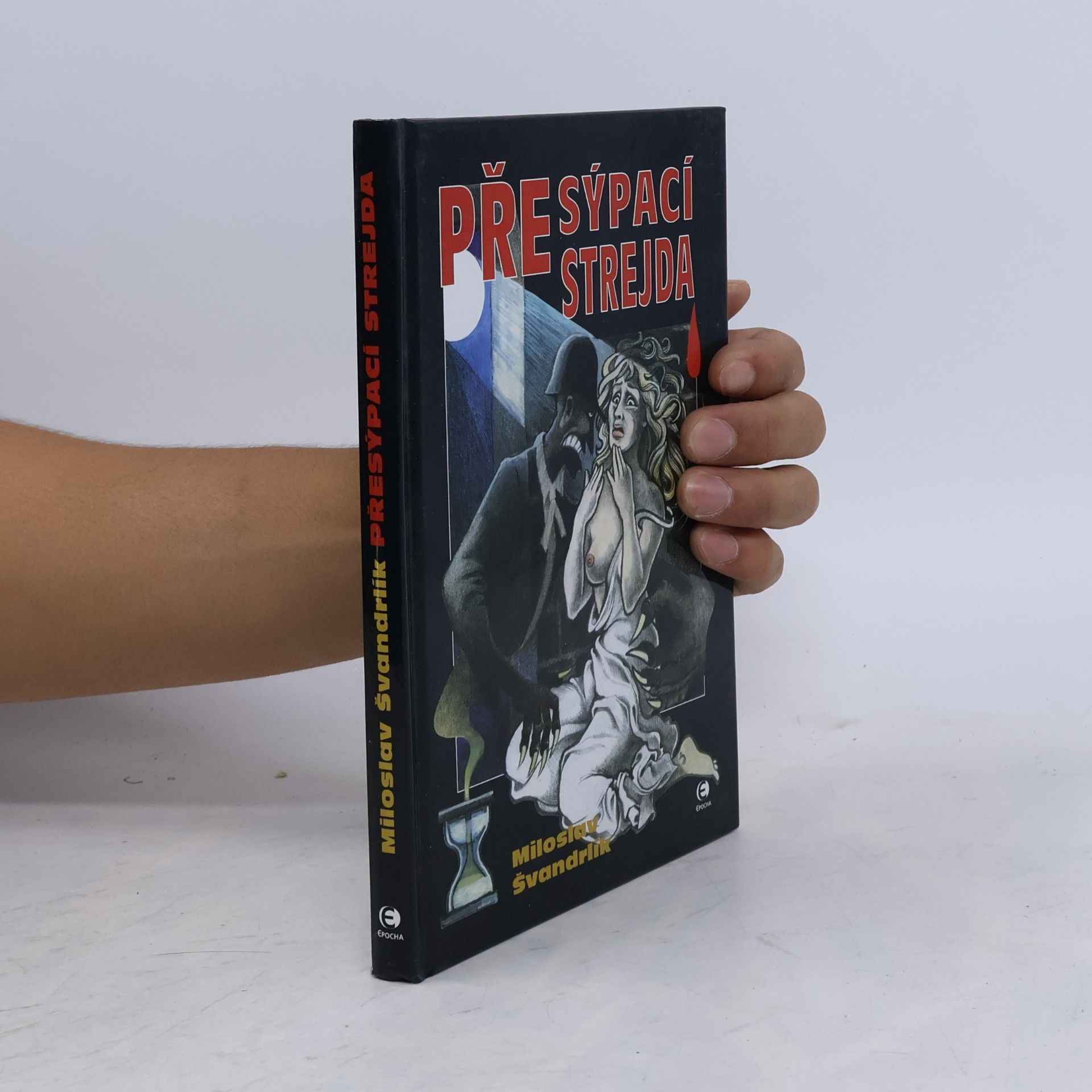 Miloslav Švandrlík Přesýpací strejda