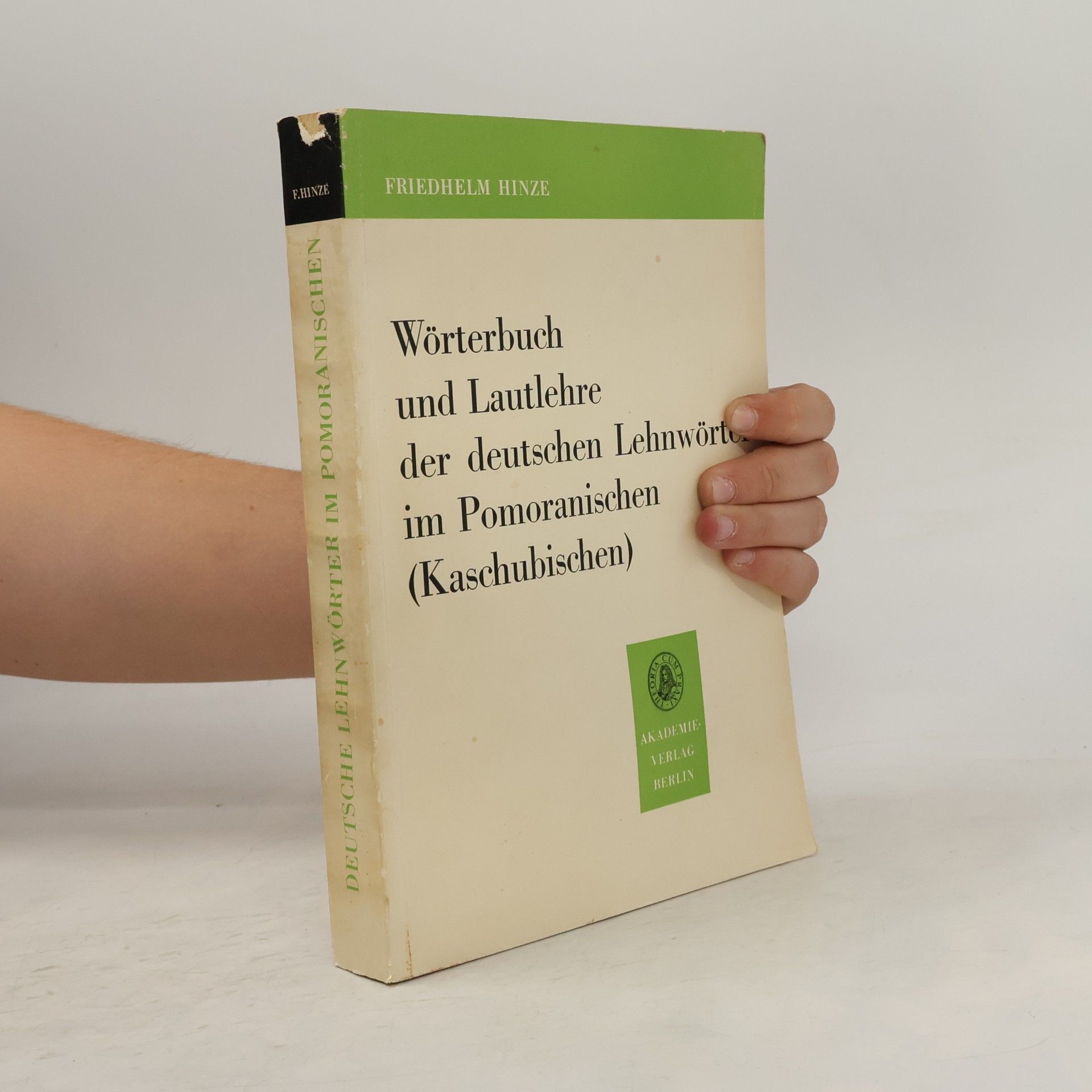 Friedhelm Hinze Wörterbuch und Lautlehre der deutschen Lehnwörter im Pomoranischen