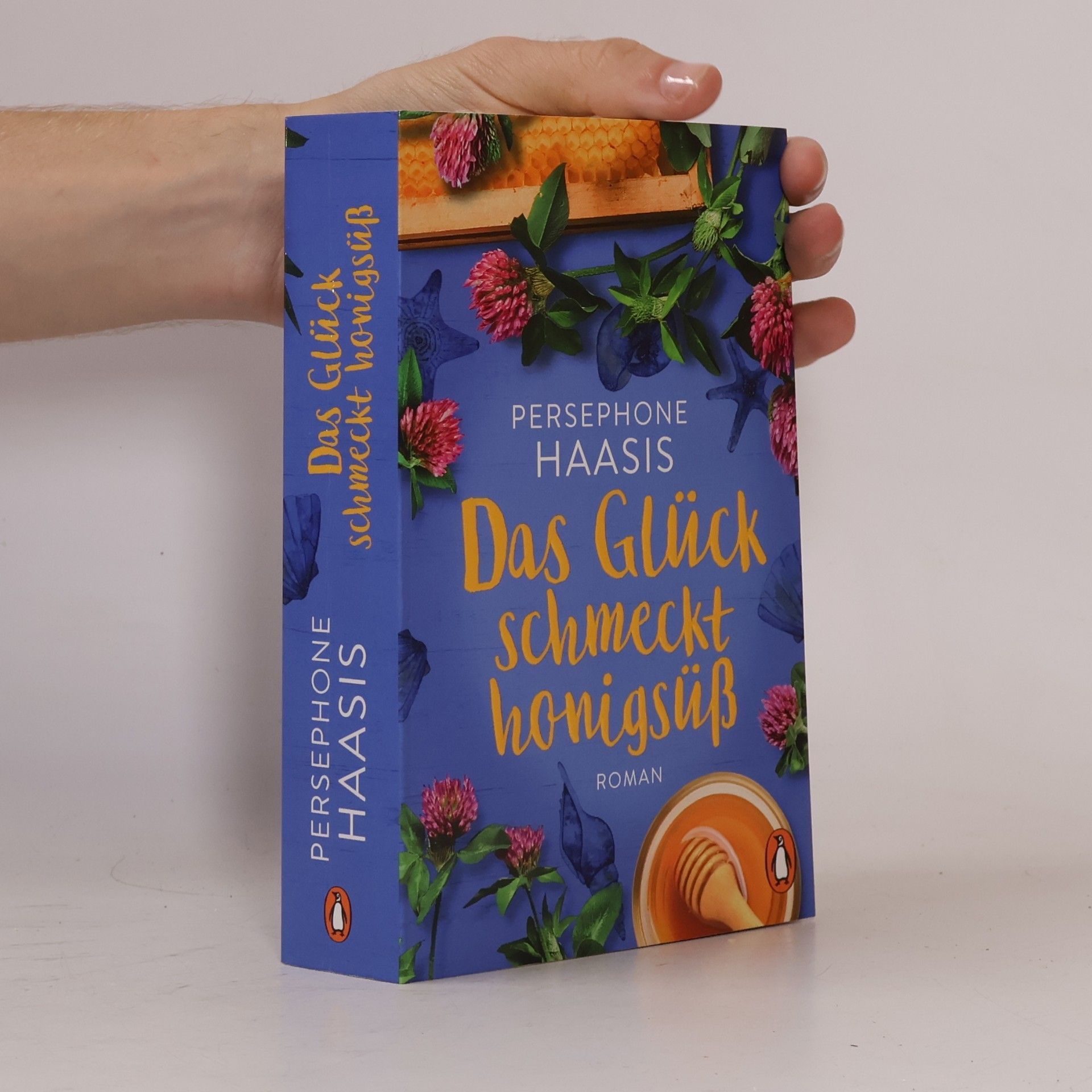 Persephone Haasis Das Glück schmeckt honigsüß