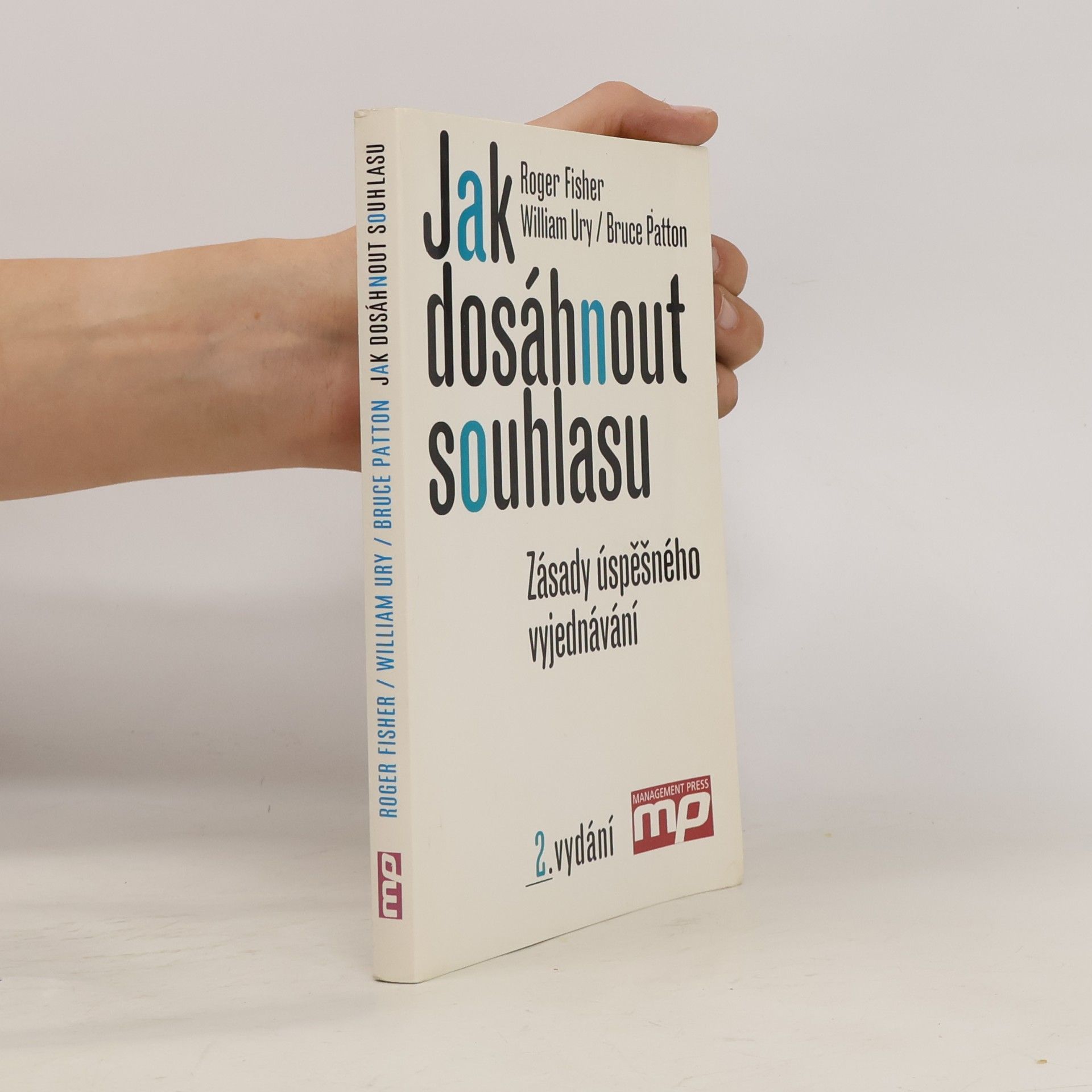 Jak dosáhnout souhlasu. Zásady úspěšného vyjednávání