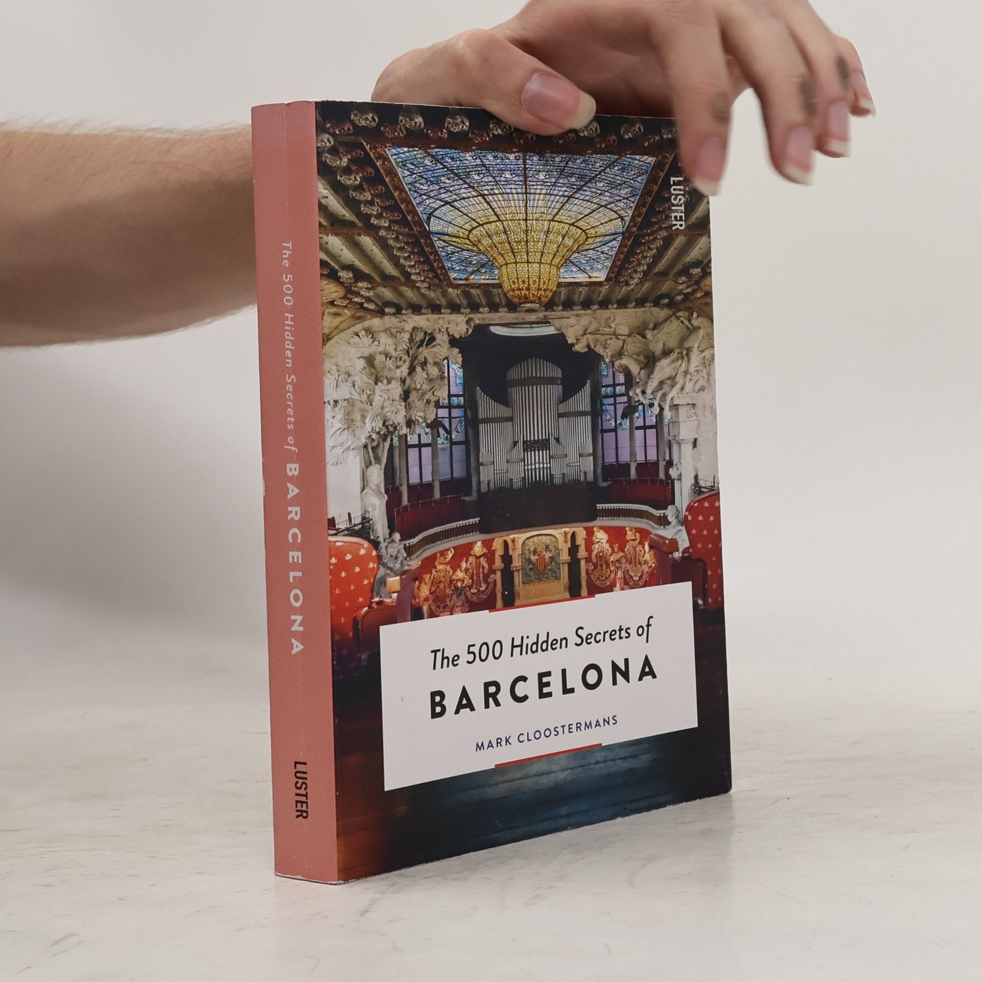 Mark Cloostermans The 500 Hidden Secrets of Barcelona