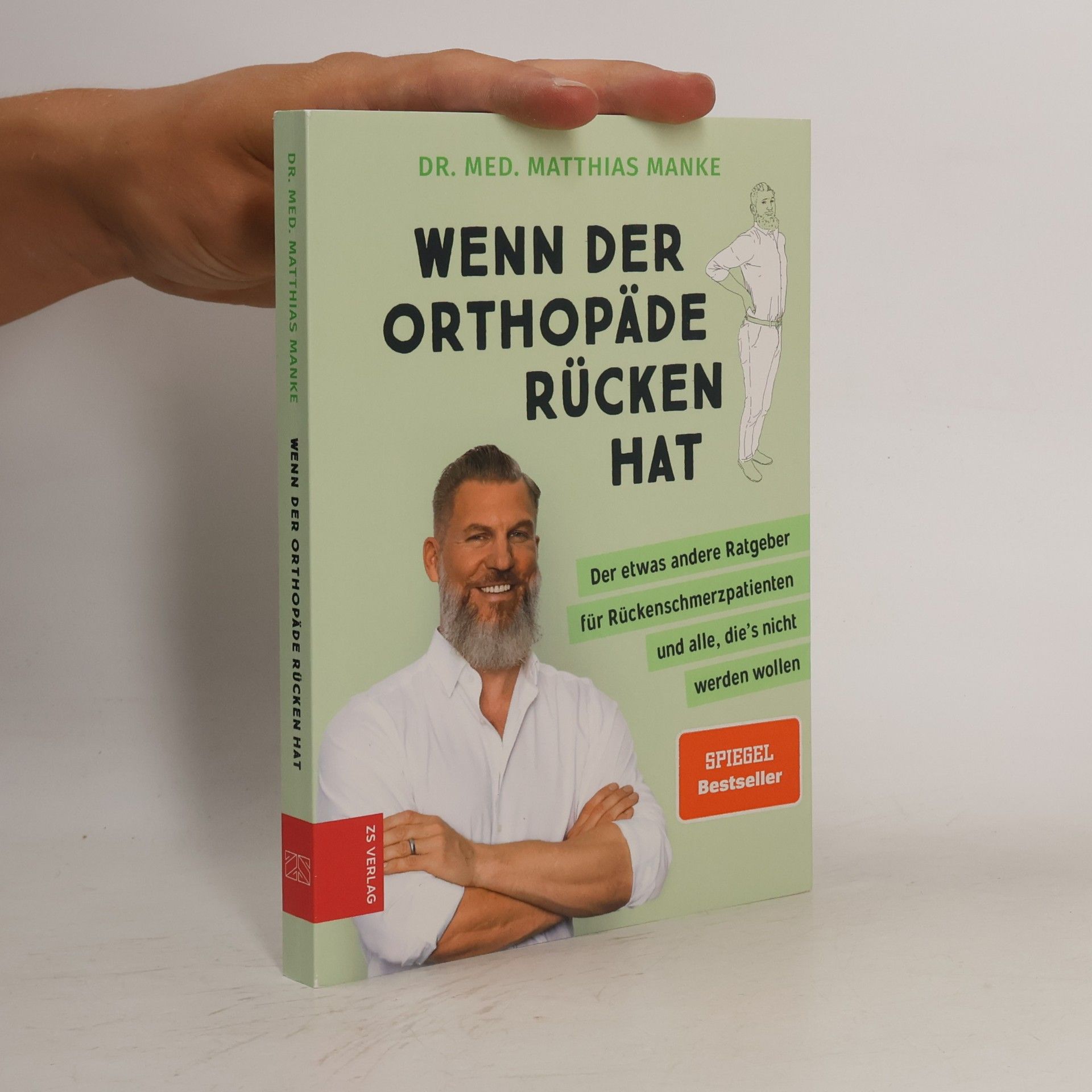 Matthias Manke Wenn der Orthopäde Rücken hat