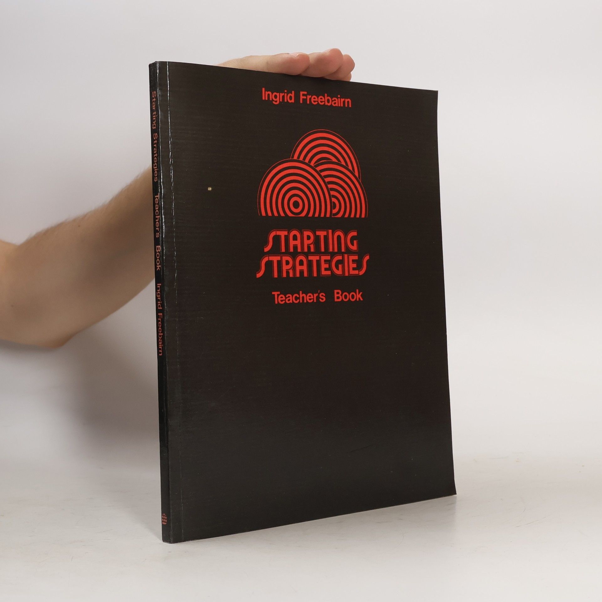 Ingrid Freebairn Starting Strategies. Teacher's Book