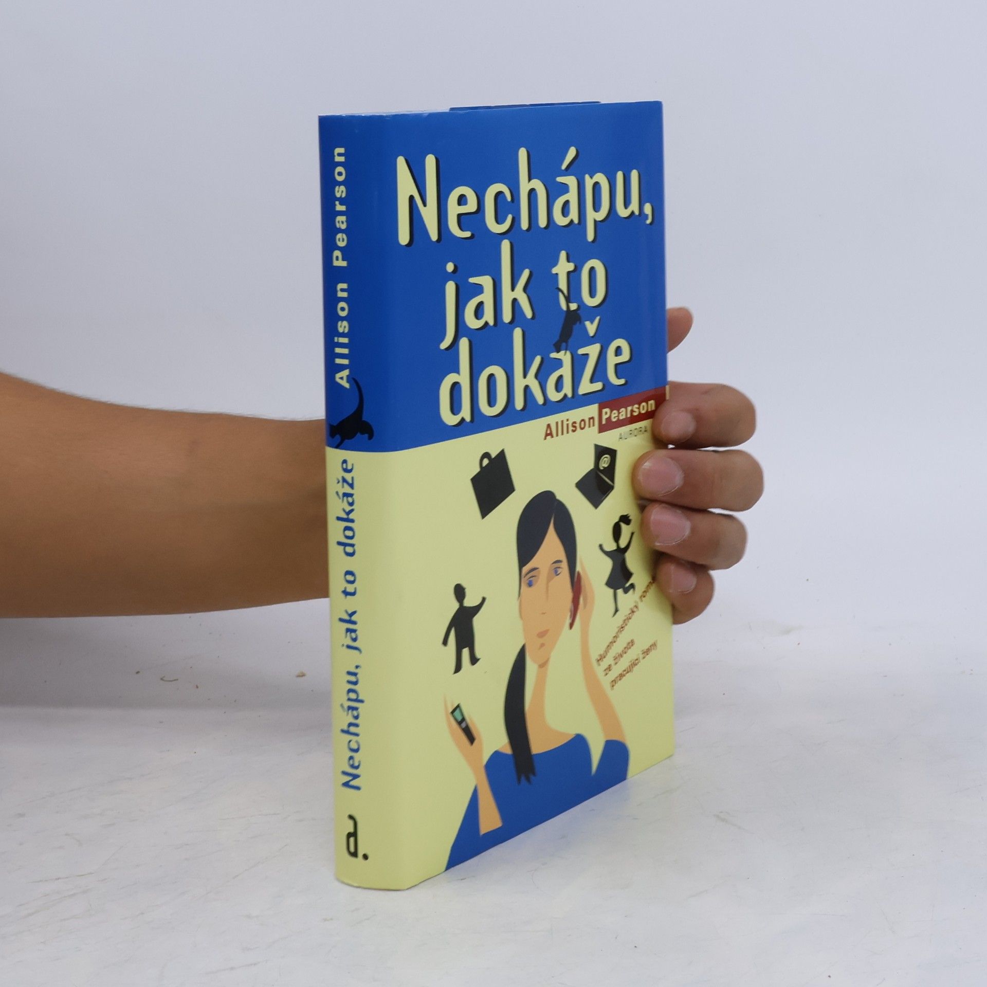 Allison Pearson Nechápu, jak to dokáže