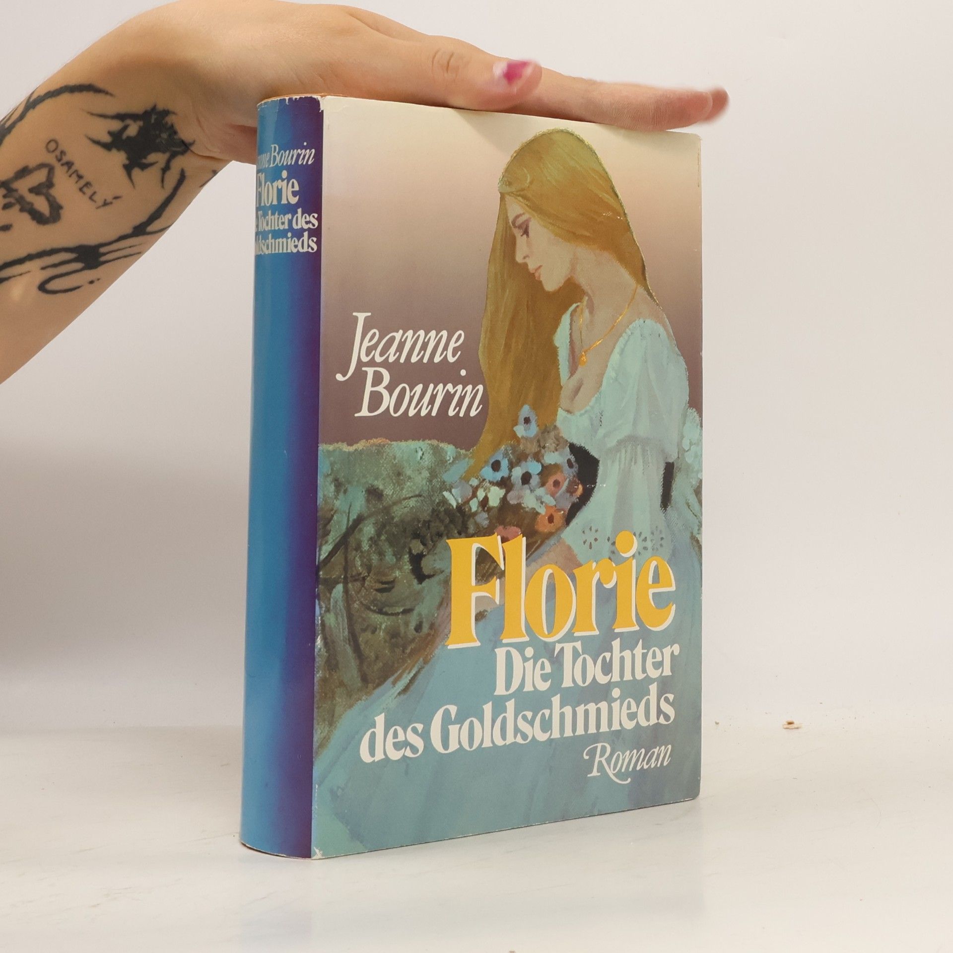 Jeanne Bourin Florie. Die Tochter des Goldschmieds
