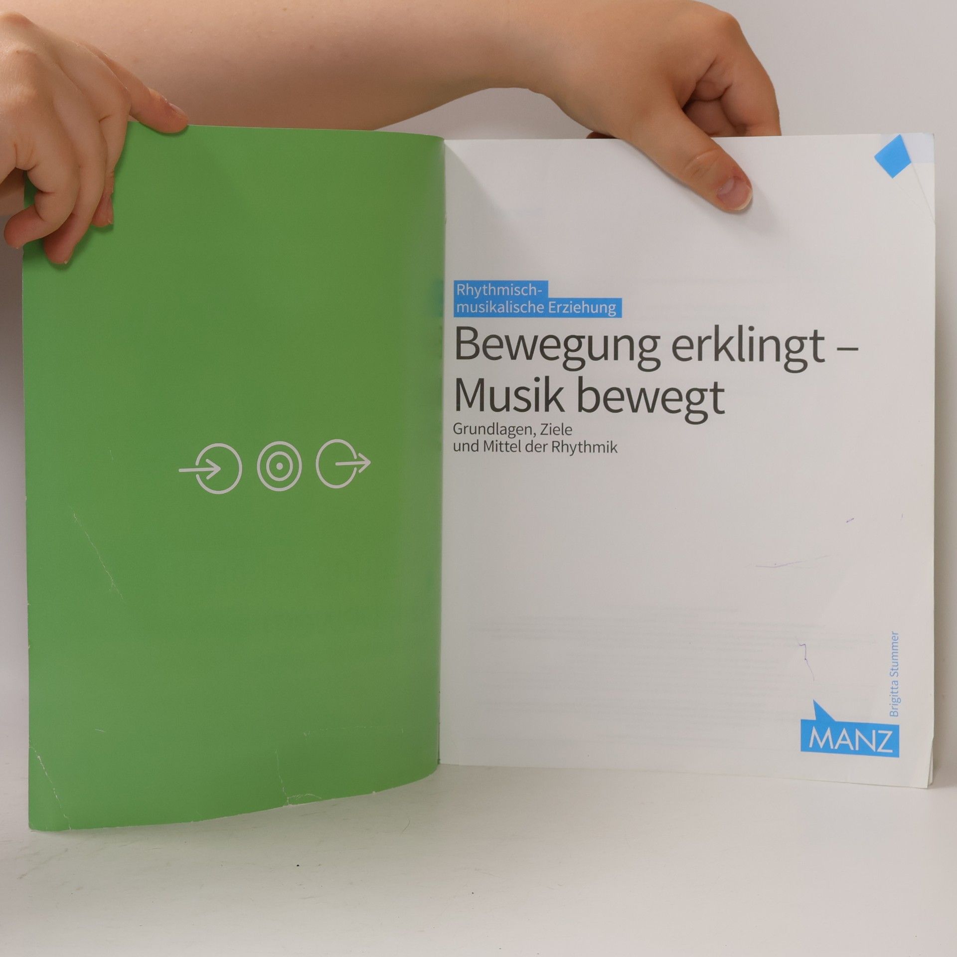 Birgitta Stummer Rhythmisch-musikalische Erziehung - Bewegung erklingt - Musik bewegt