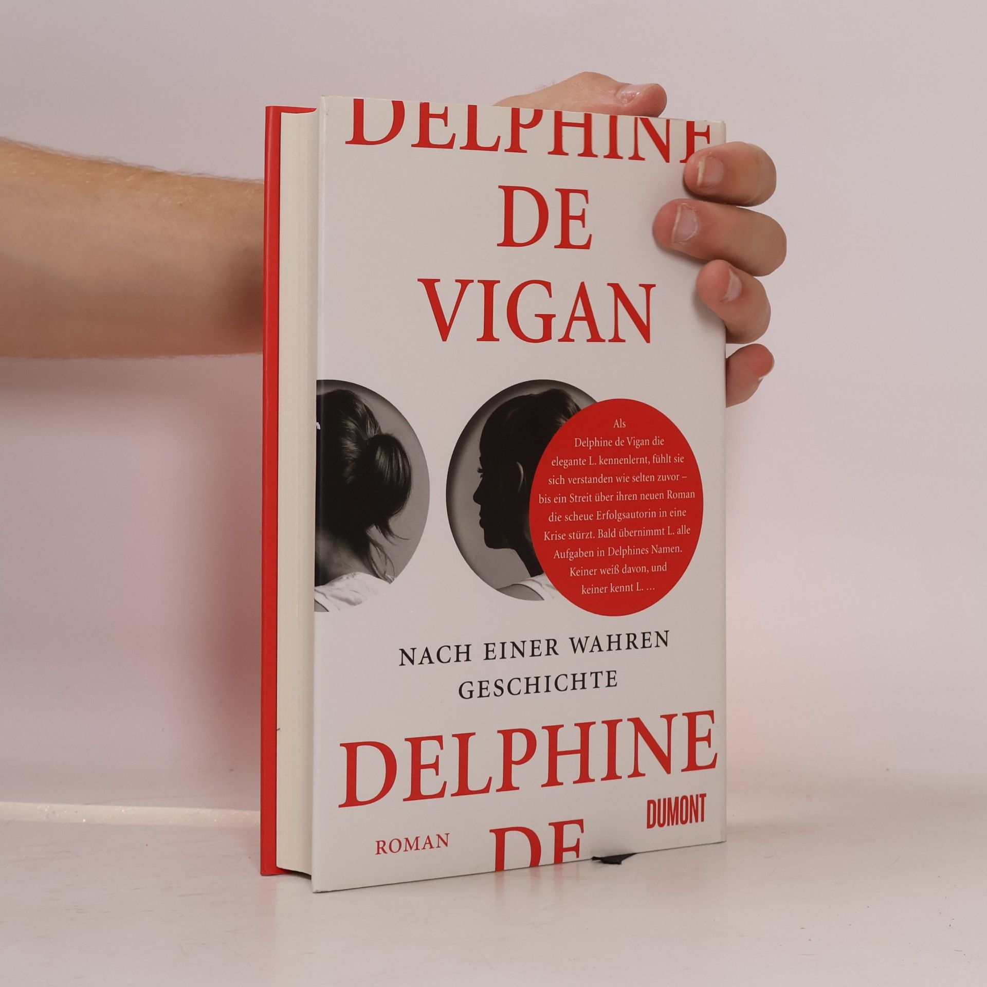 Delphine de Vigan Nach einer wahren Geschichte