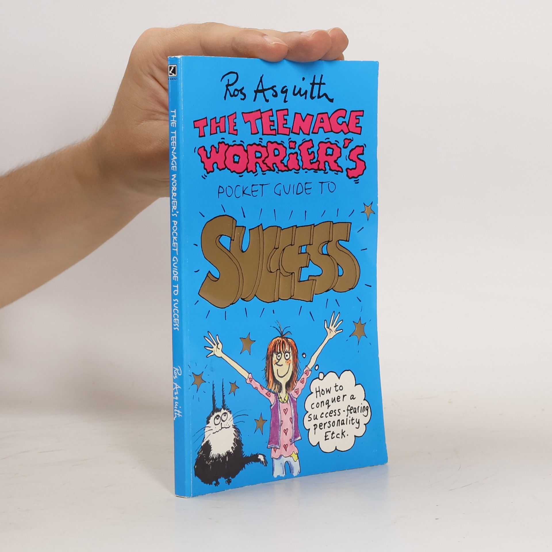 The Teenage Worrier's Pocket Guide to Success