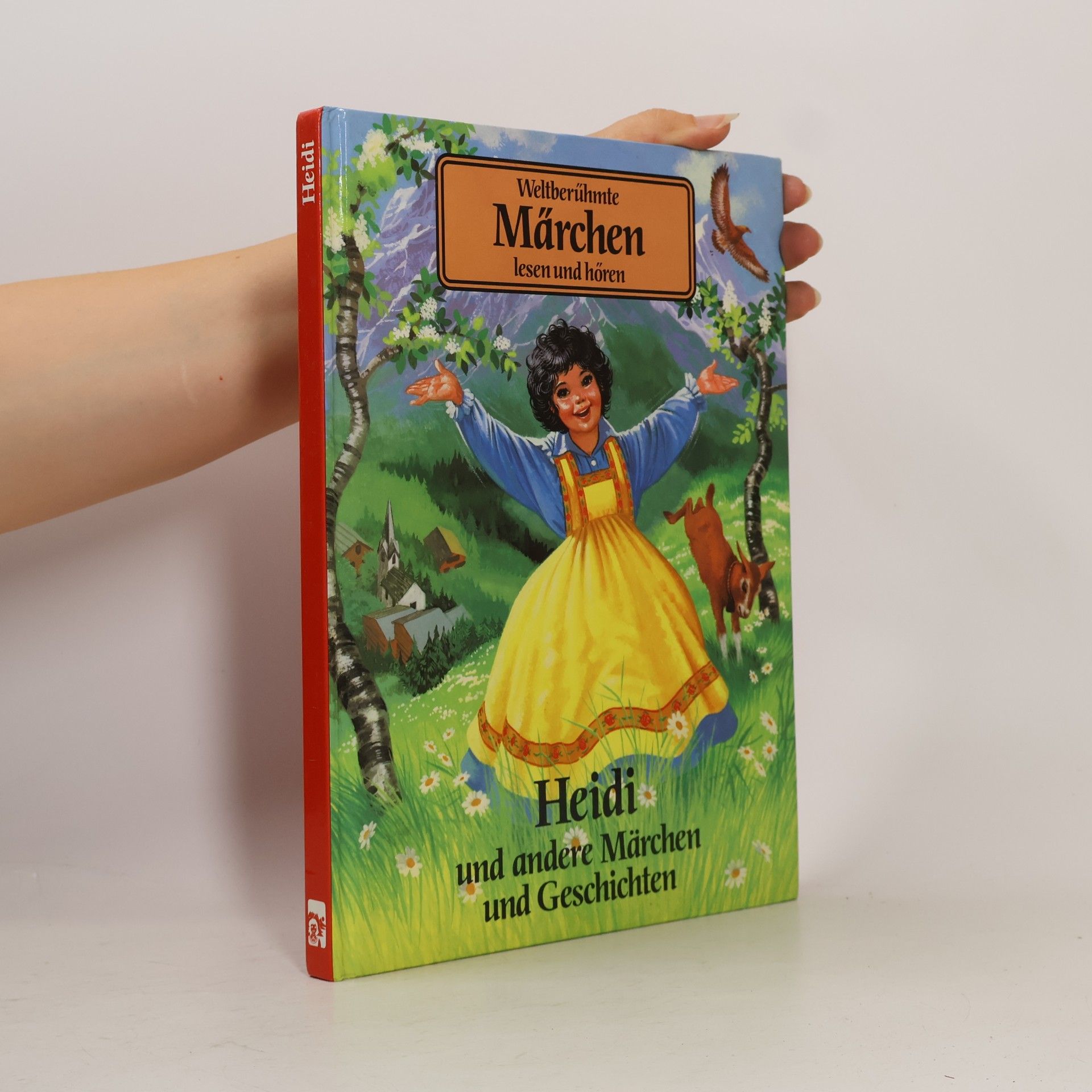 Kolektív autorov Weltberühmte Märchen lesen und hören. Heidi und andere Märchen und Geschichten