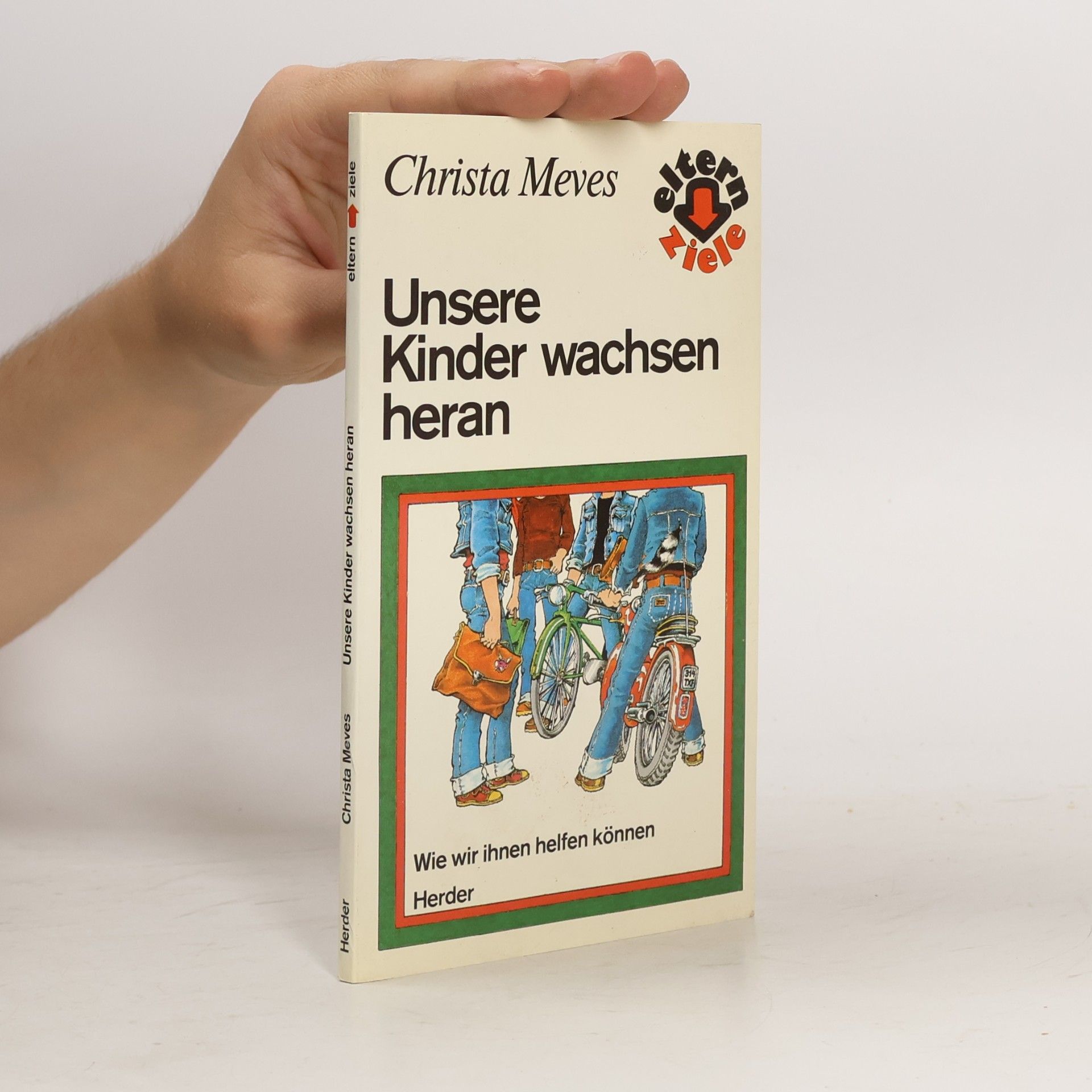 Christa Meves Unsere Kinder wachsen heran