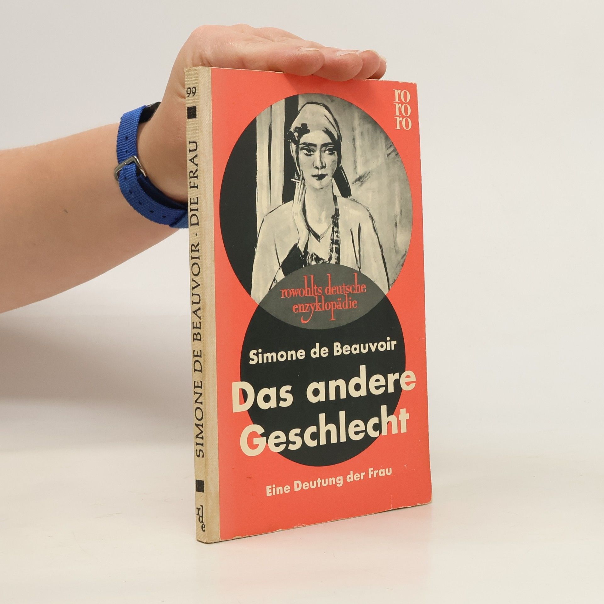 Simone de Beauvoir Das andere Geschlecht. Eine Deutung der Frau