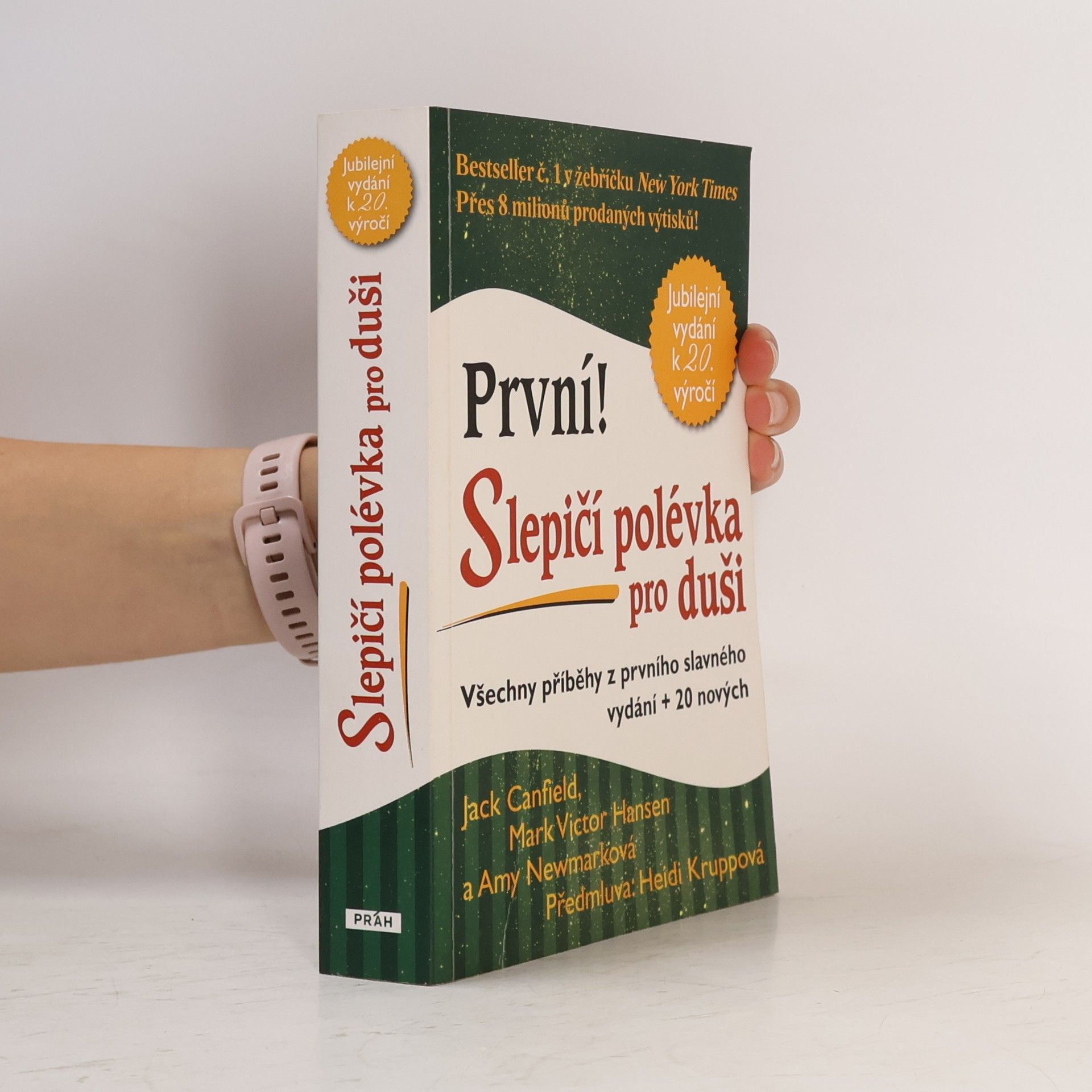 Jack Canfield Slepičí polévka pro duši