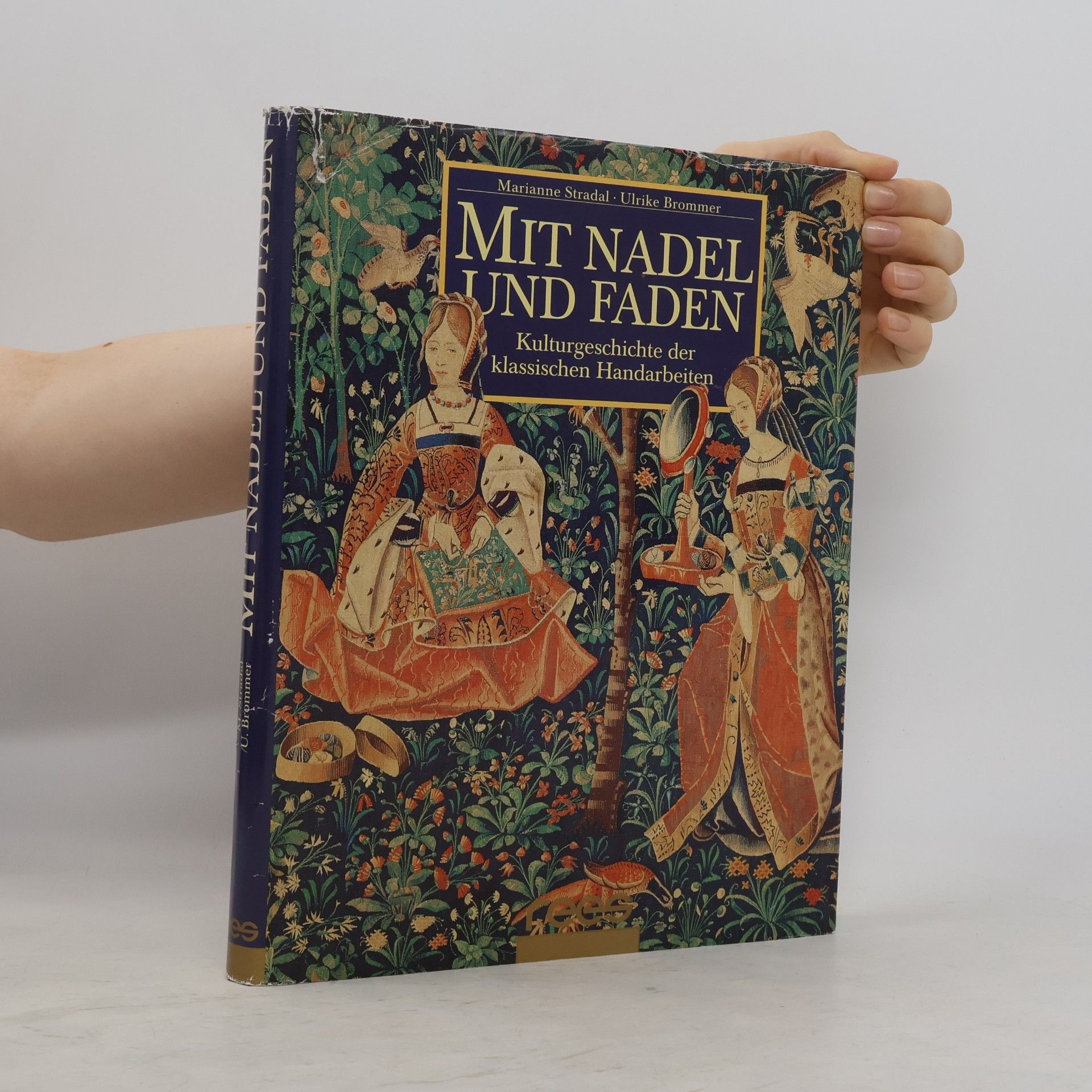 Marianne Stradal Mit Nadel und Faden: Kulturgeschichte der klassischen Handarbeiten